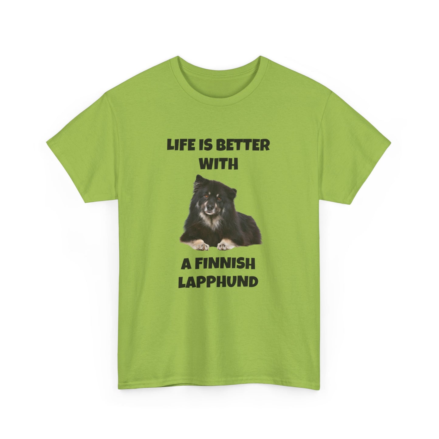 Finnish Lapphund, Finnish Lapphund Dog, Life is Better with a Finnish Lapphund, Unisex Heavy Cotton Tee