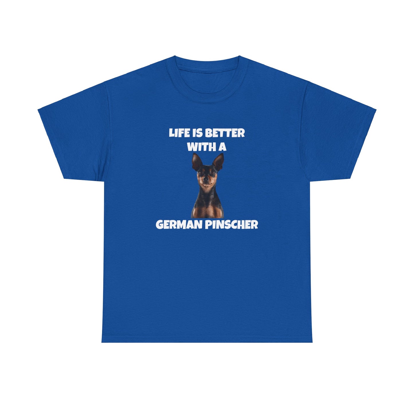 German Pinscher, German Pinscher Dog, Life is Better with a German Pinscher, Dark Unisex Heavy Cotton Tee