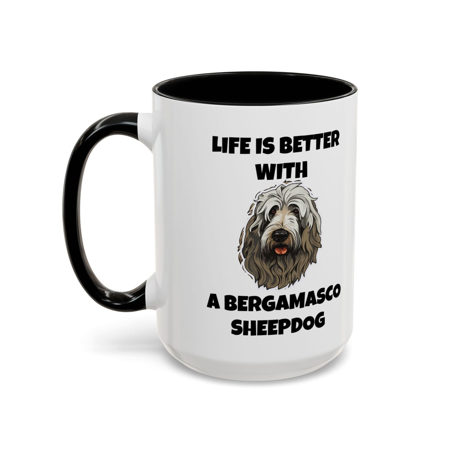 Bergamasco Sheepdog, Bergamasco Sheep Dog, Life is Better with a Bergamasco Sheepdog, Accent Coffee Mug (11, 15oz)