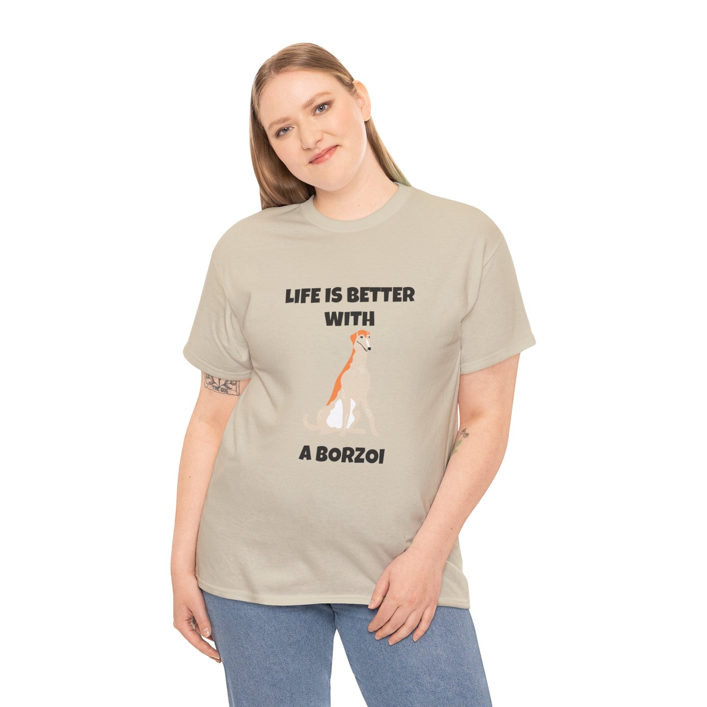 Borzoi, Borzoi Dog, Life is Better with a Borzoi, Unisex Heavy Cotton Tee