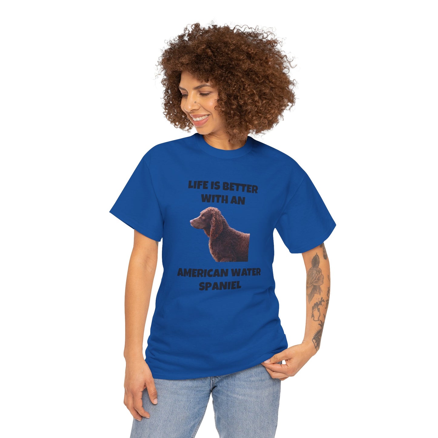 American Water Spaniel, Water Spaniel, American Water Spaniel Dog, Life is Better with an American Water Spaniel, Unisex Heavy Cotton Tee