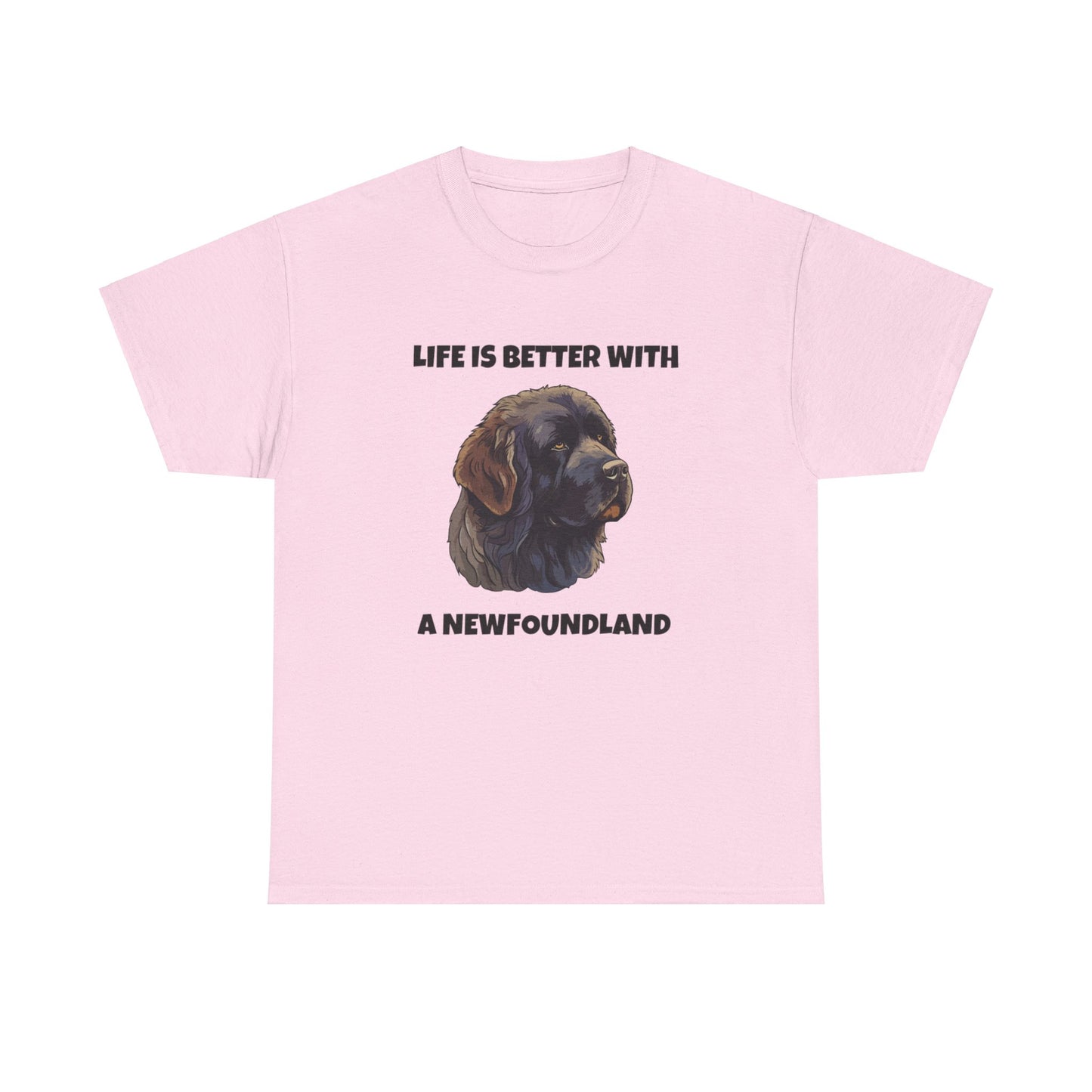 Newfoundland, Newfoundland Dog, Newfie, Life is Better with a Newfoundland, Unisex Heavy Cotton Tee