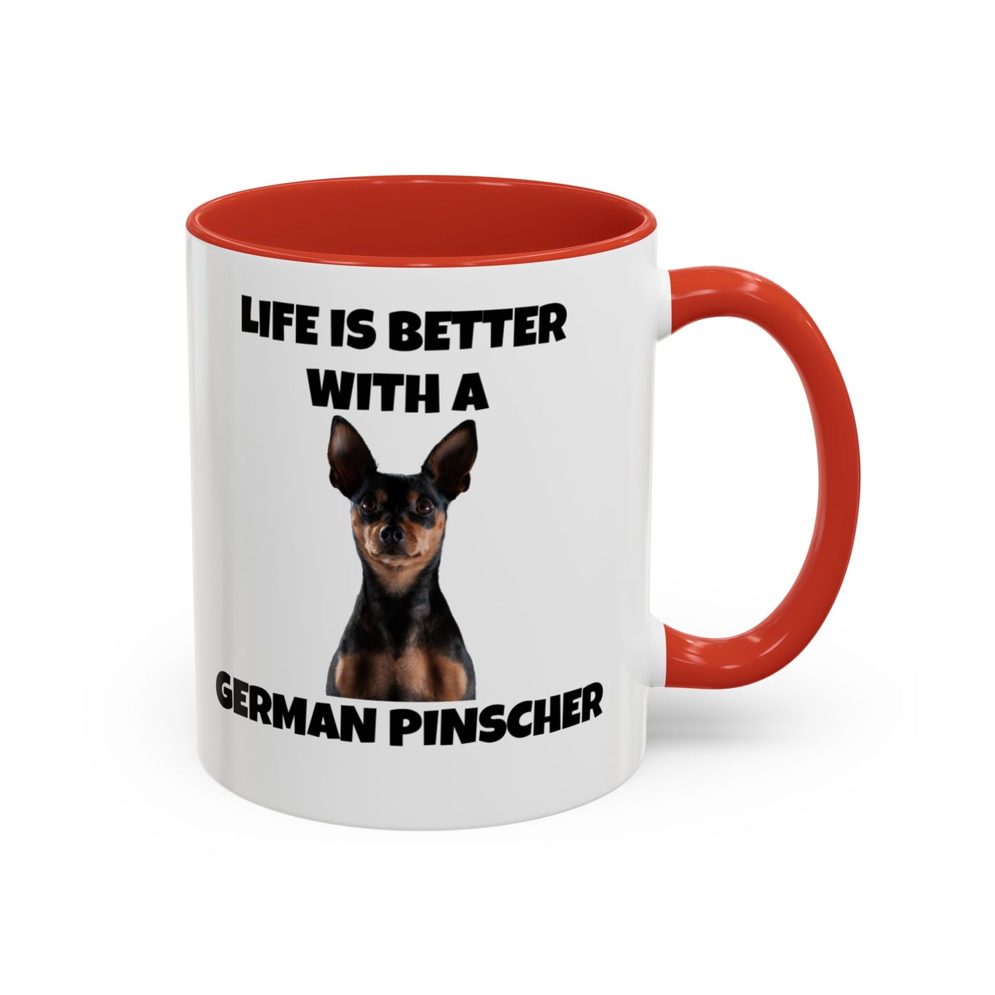 German Pinscher, German Pinscher Dog, Life is Better with a German Pinscher, Accent Coffee Mug (11, 15oz)