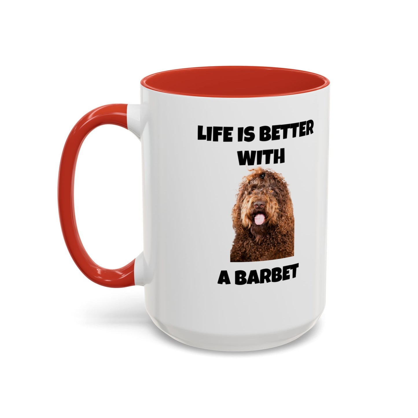 Barbet, Barbet Dog, Life is Better With a Barbet, Accent Coffee Mug (11, 15oz)