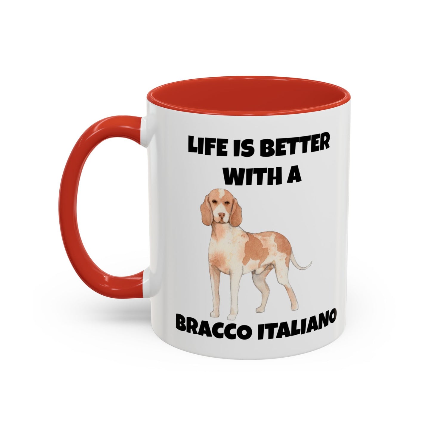 Bracco Italiano, Bracco Italiano Dog, Life is Better with a Bracco Italiano, Accent Coffee Mug (11, 15oz)