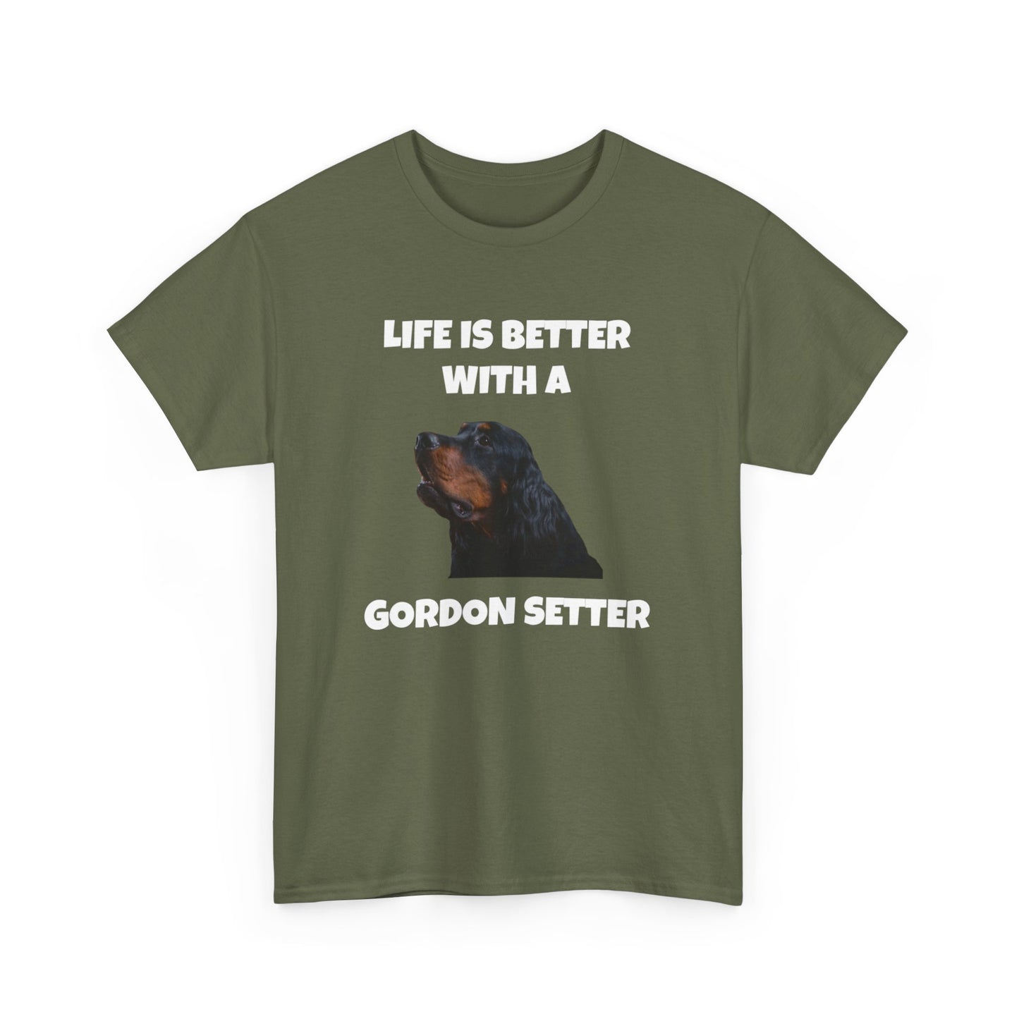 Gordon Setter, Gordon Setter Dog, Life is Better with a Gordon Setter, Dark Unisex Heavy Cotton Tee