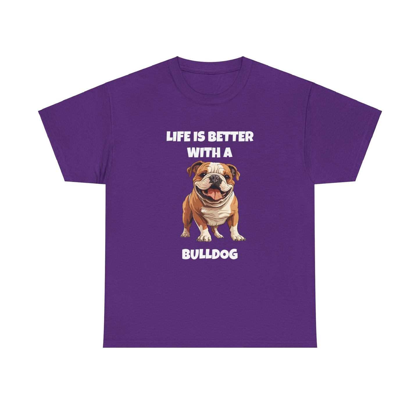 BullDog, Bull Dog, Life is Better with a Bulldog, Dark Unisex Heavy Cotton Tee