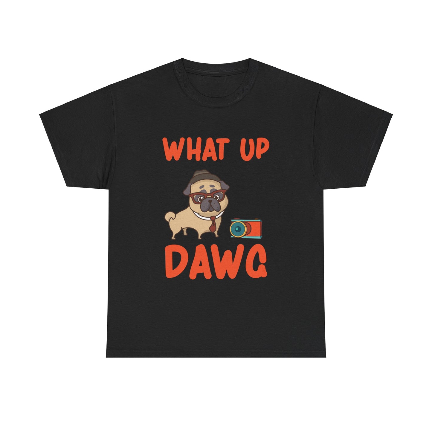 What Up Dawg, What Up Dog, Unisex Heavy Cotton Tee