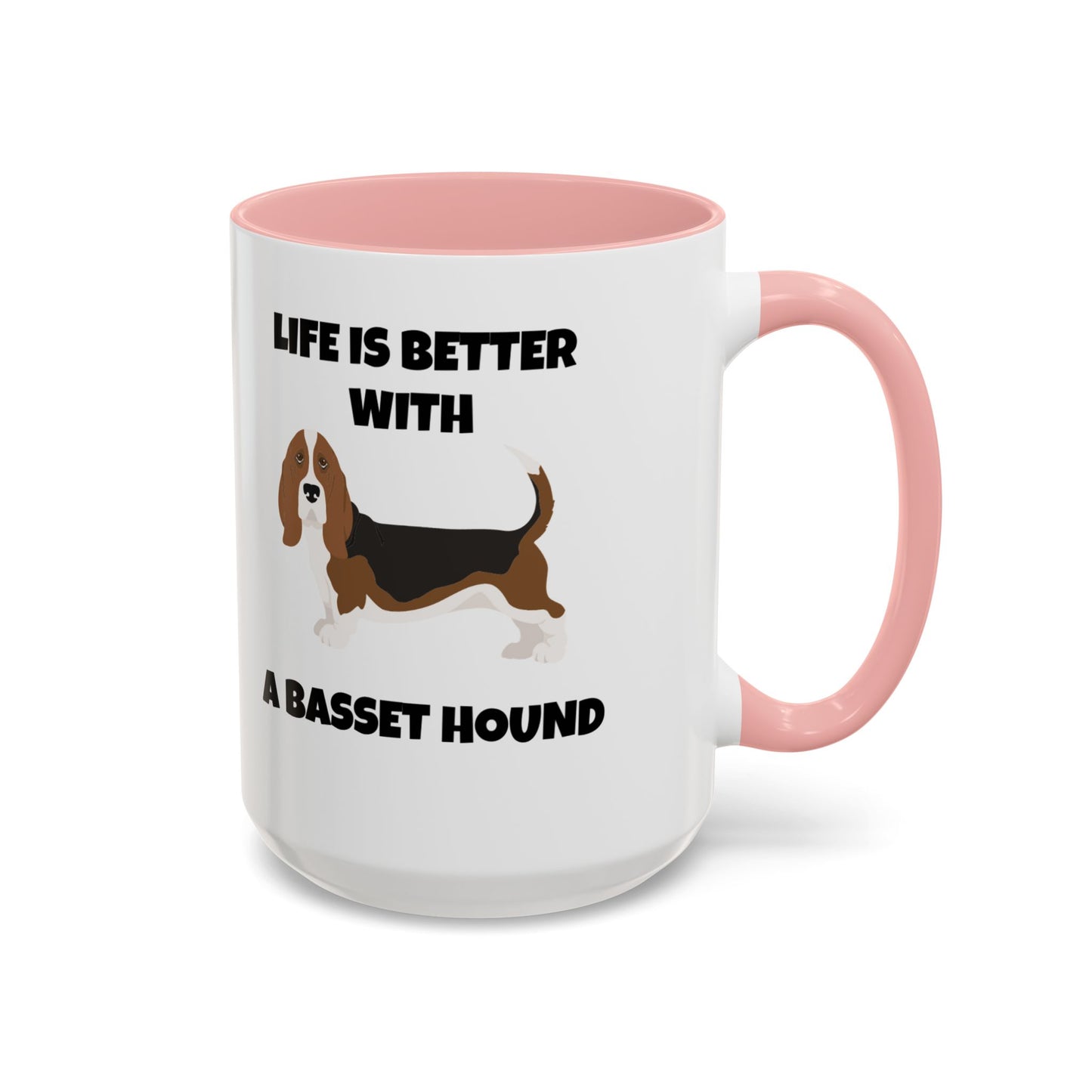 Basset, Basset Hound, Basset Dog, Life is Better With A Basset Hound, Accent Mug (11, 15oz)