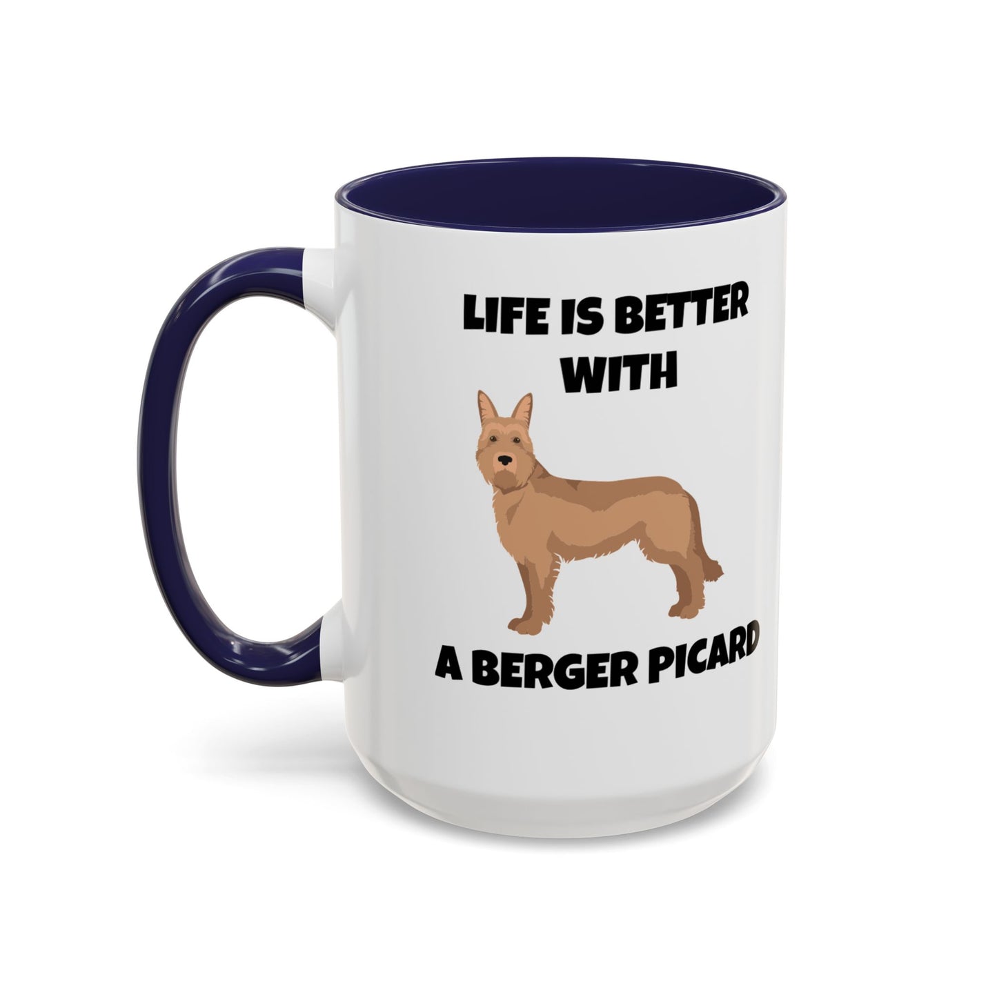 Berger Picard, Berger Picard Dog, Life is Better With a Berger Picard, Accent Coffee Mug (11, 15oz)