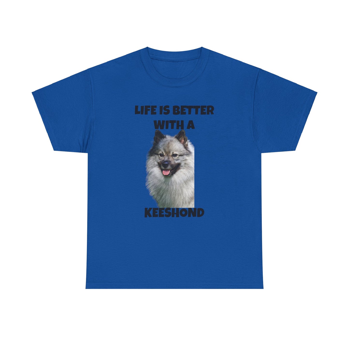 Keeshond, Life is Better with a Keeshond, Keeshond Dog, Unisex Heavy Cotton Tee