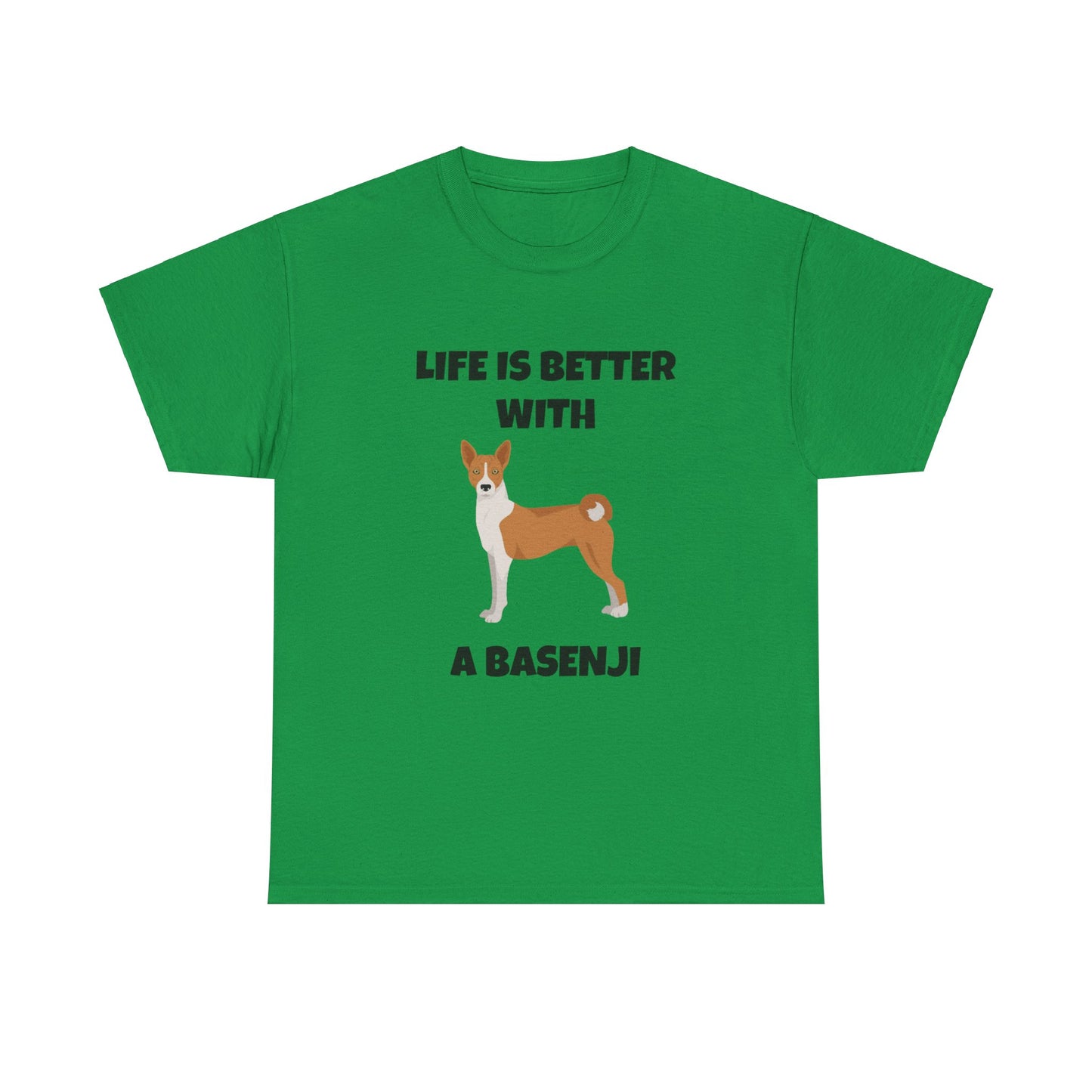 Basenji, Basenji Dog, Life is Better With a Basenji, Unisex Heavy Cotton Tee