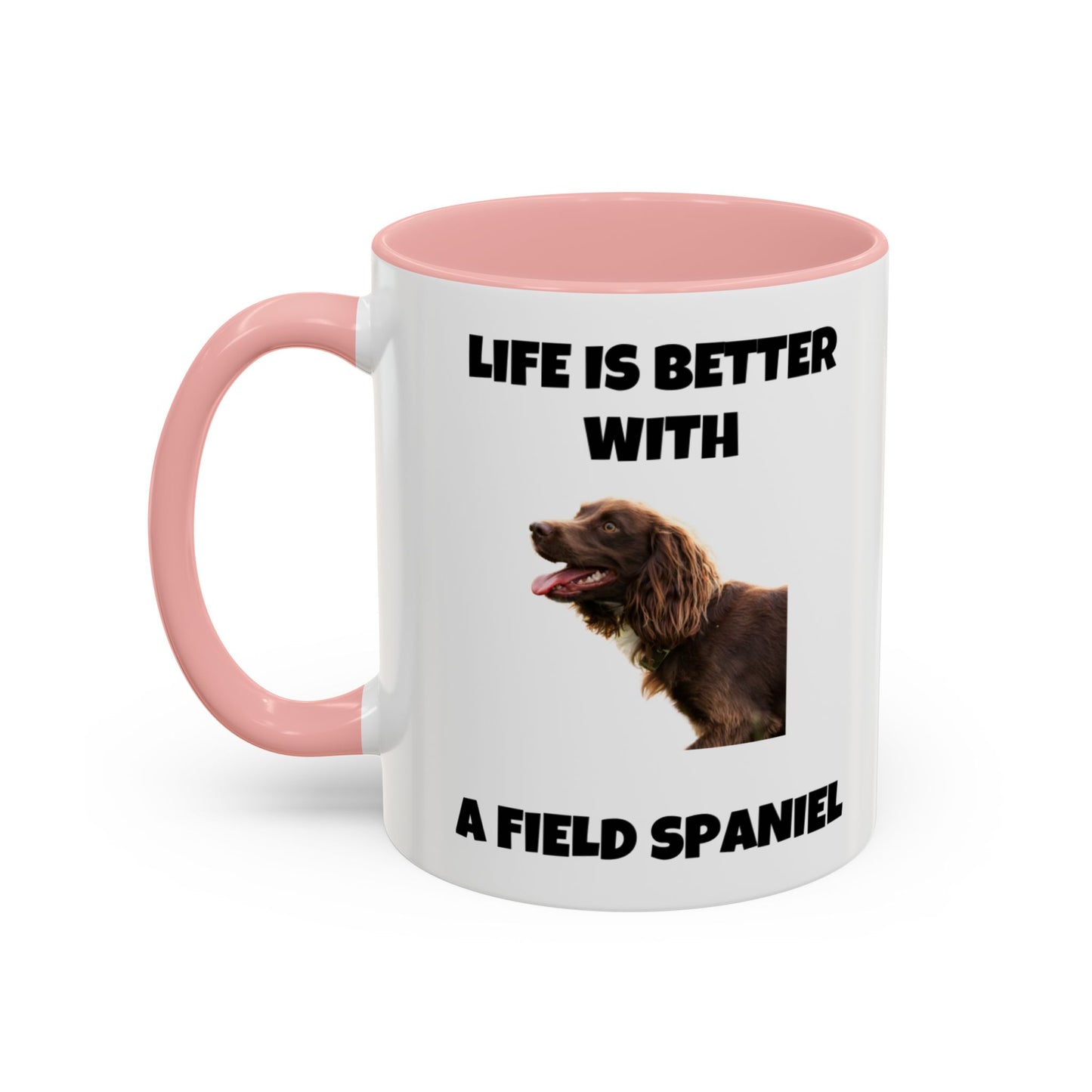 Field Spaniel, Field Spaniel Dog, Life is Better with a Field Spaniel, Accent Coffee Mug (11, 15oz)