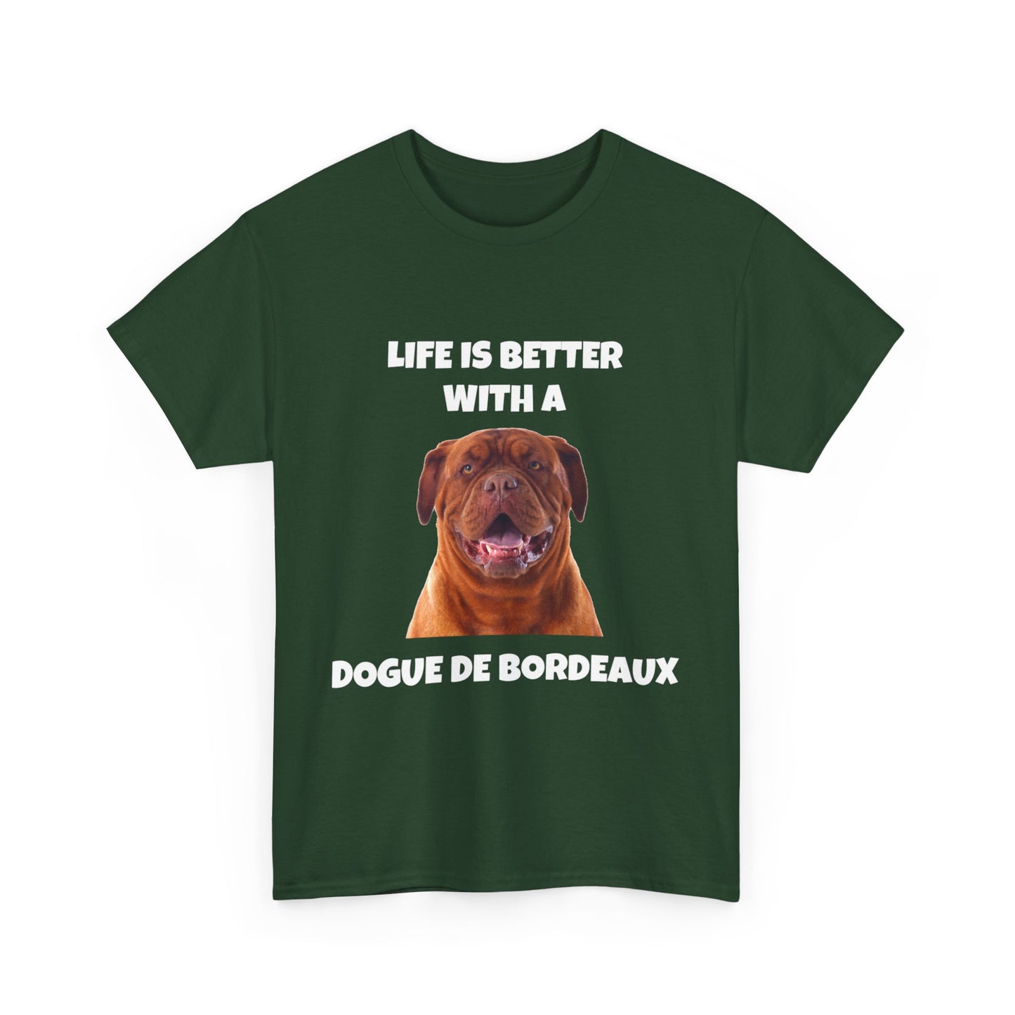 Dogue de Bordeaux Dog, Life is Better with a Dogue de Bordeaux, Dark Unisex Heavy Cotton Tee