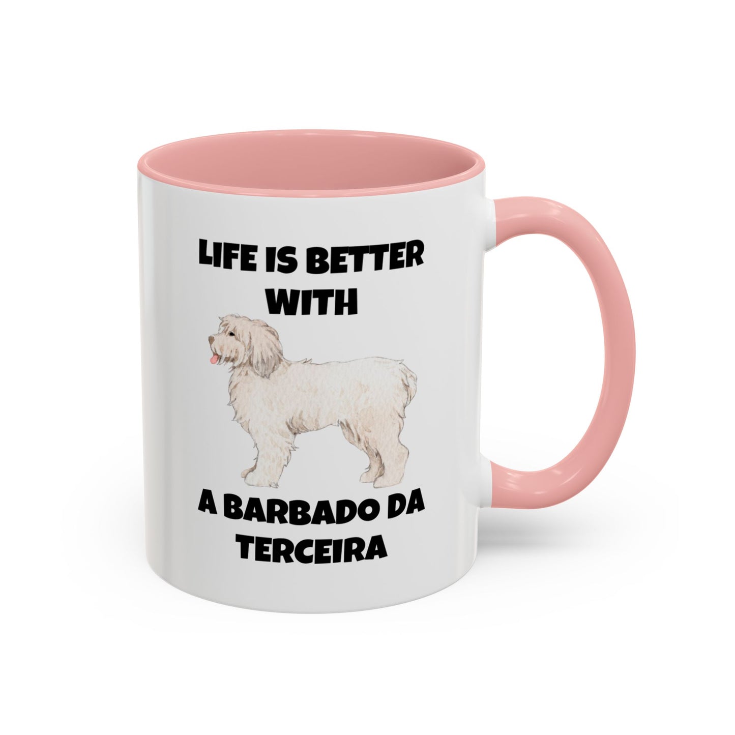 Barbado da Terceira, Barbado da Terceira Dog, Life is Better with a Barbado da Terceira, Accent Coffee Mug (11, 15oz)