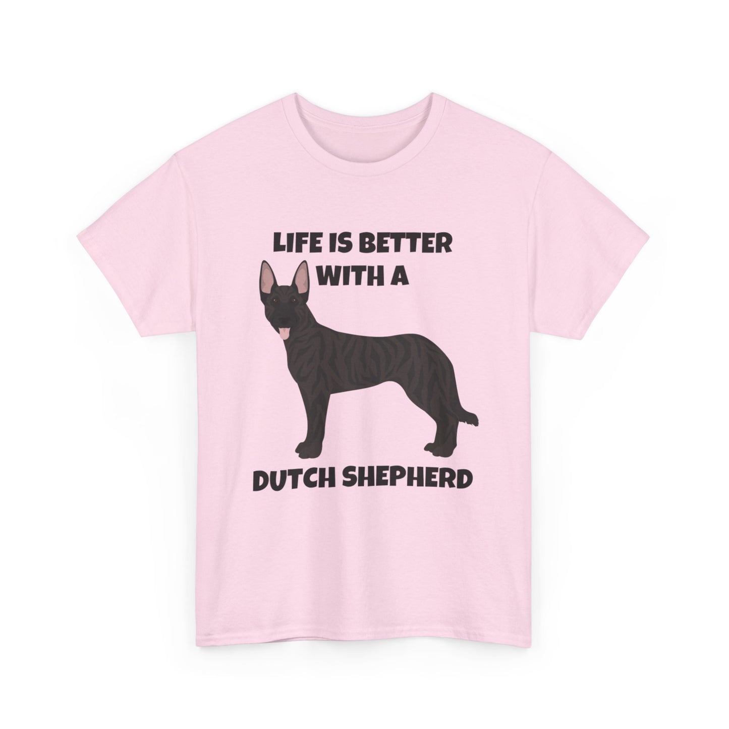 Dutch Shepherd Dog, Life is Better with a Dutch Shepherd, Unisex Heavy Cotton Tee