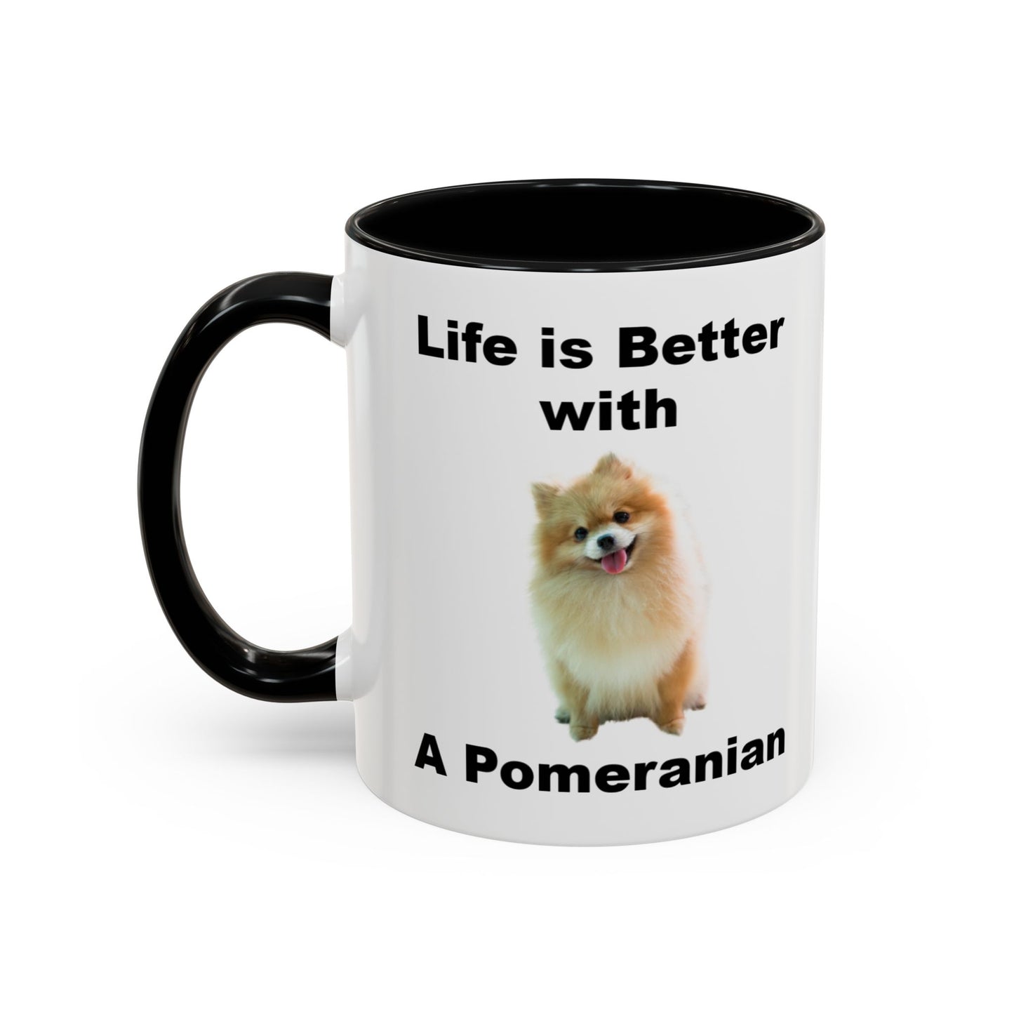 Pomeranian, Pomeranian Dog, Life is Better with a Pomeranian, Accent Coffee Mug (11, 15oz)