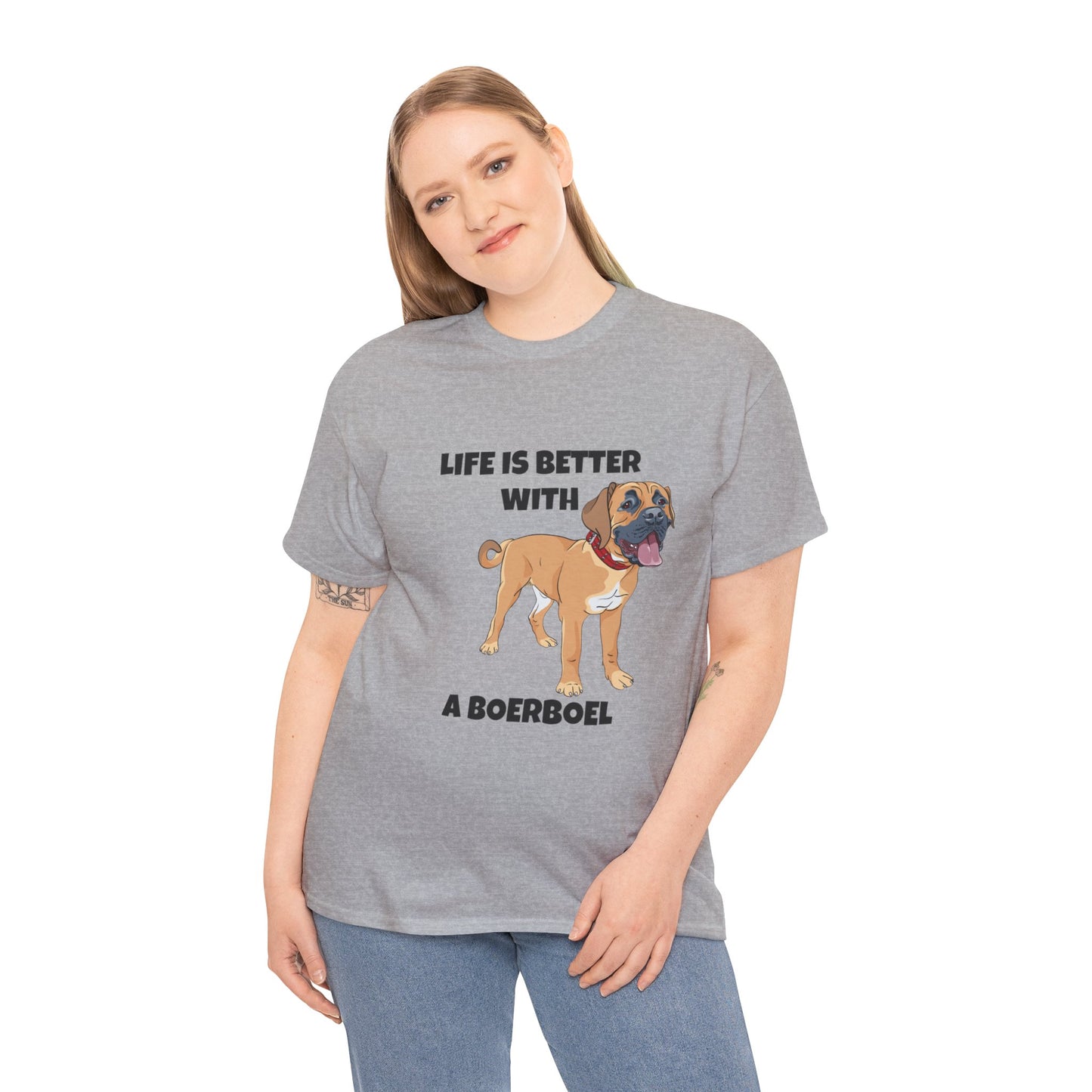 Boerboel, Boerboel Dog, Life is Better with a Boerboel, Unisex Heavy Cotton Tee