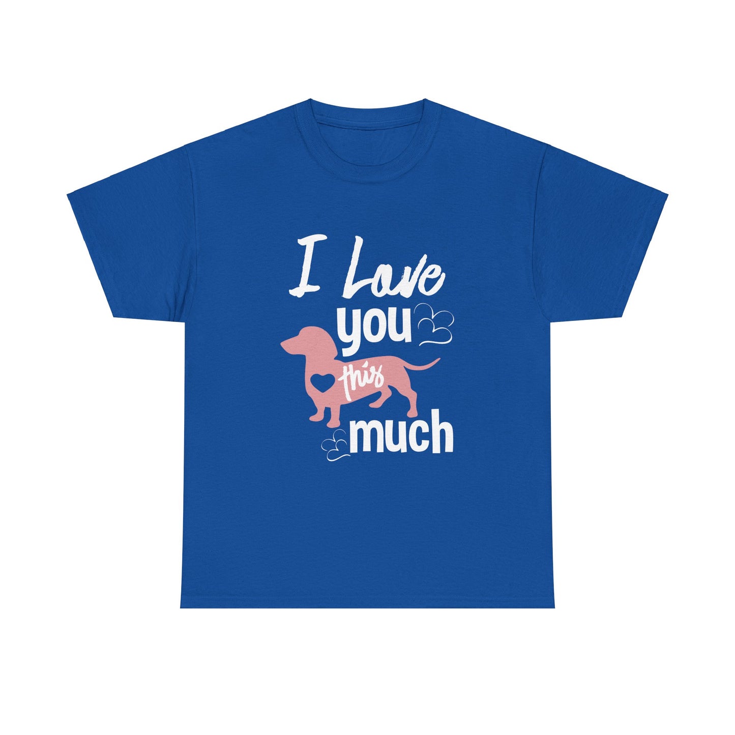 Dachshund, I Love You This Much, Unisex Heavy Cotton Tee