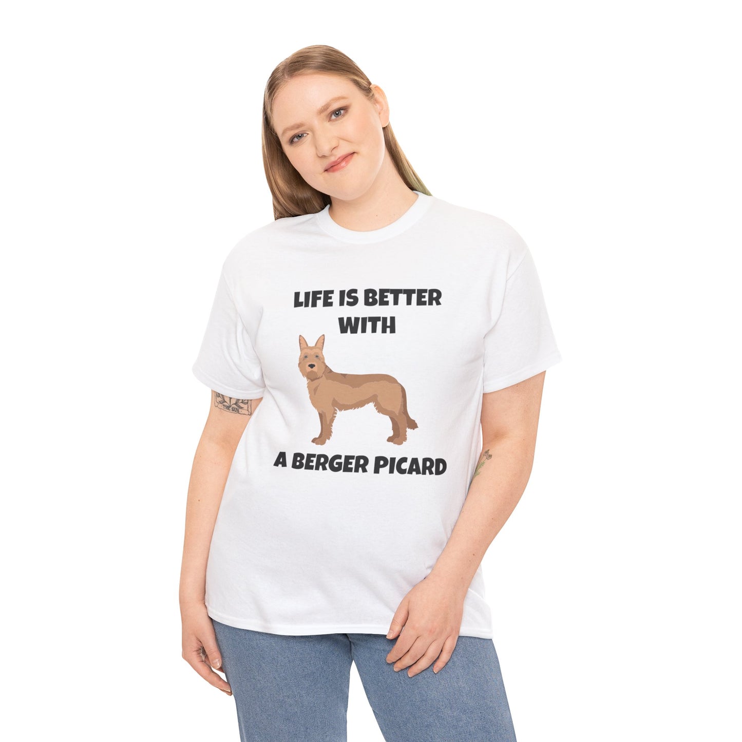 Berger Picard, Berger Picard Dog, Life is Better With a Berger Picard, Unisex Heavy Cotton Tee