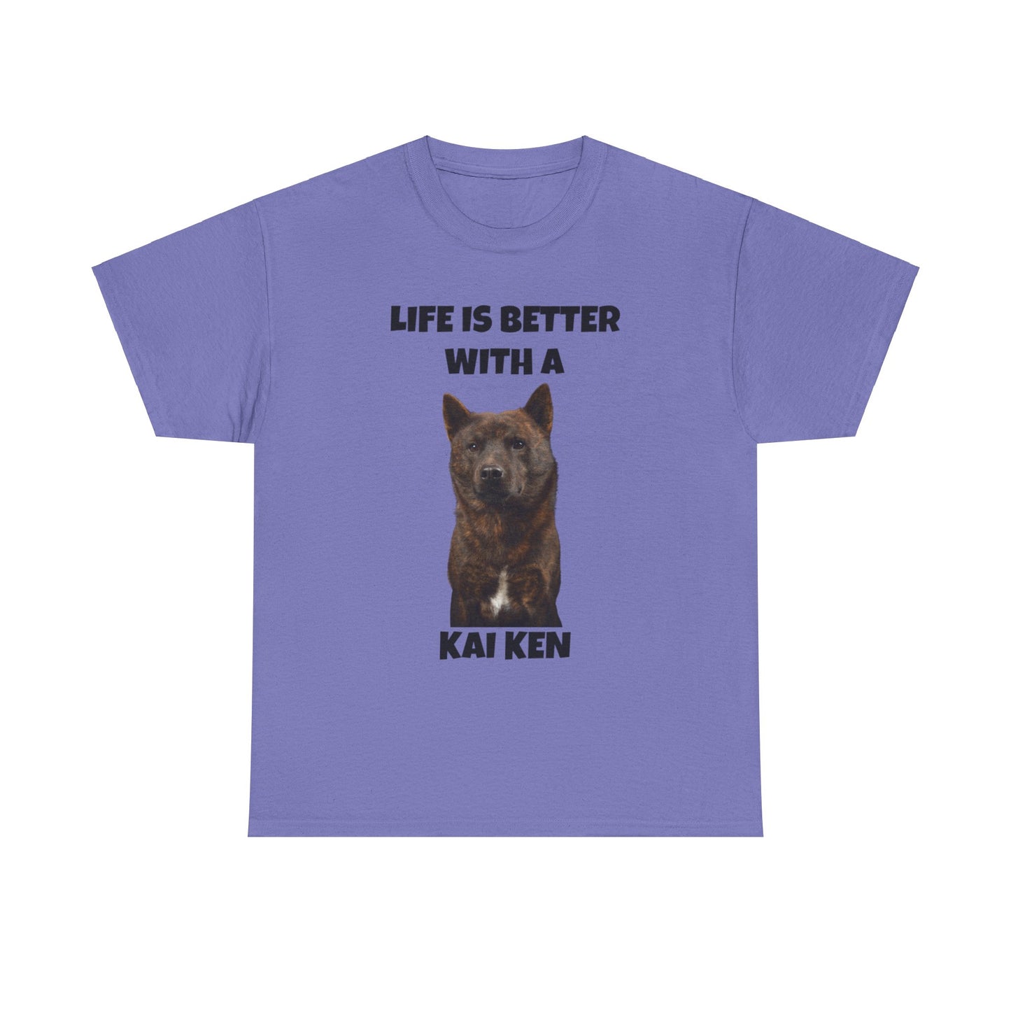 Kai Ken, Kai Ken Dog, Life is Better with a Kai Ken, Unisex Heavy Cotton Tee