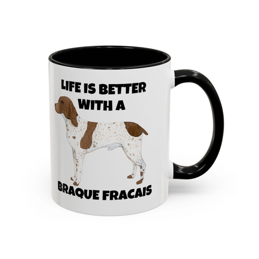 Braque Francais, Braque Francais Dog, Life is Better with a Braque Francais, Accent Coffee Mug (11, 15oz)