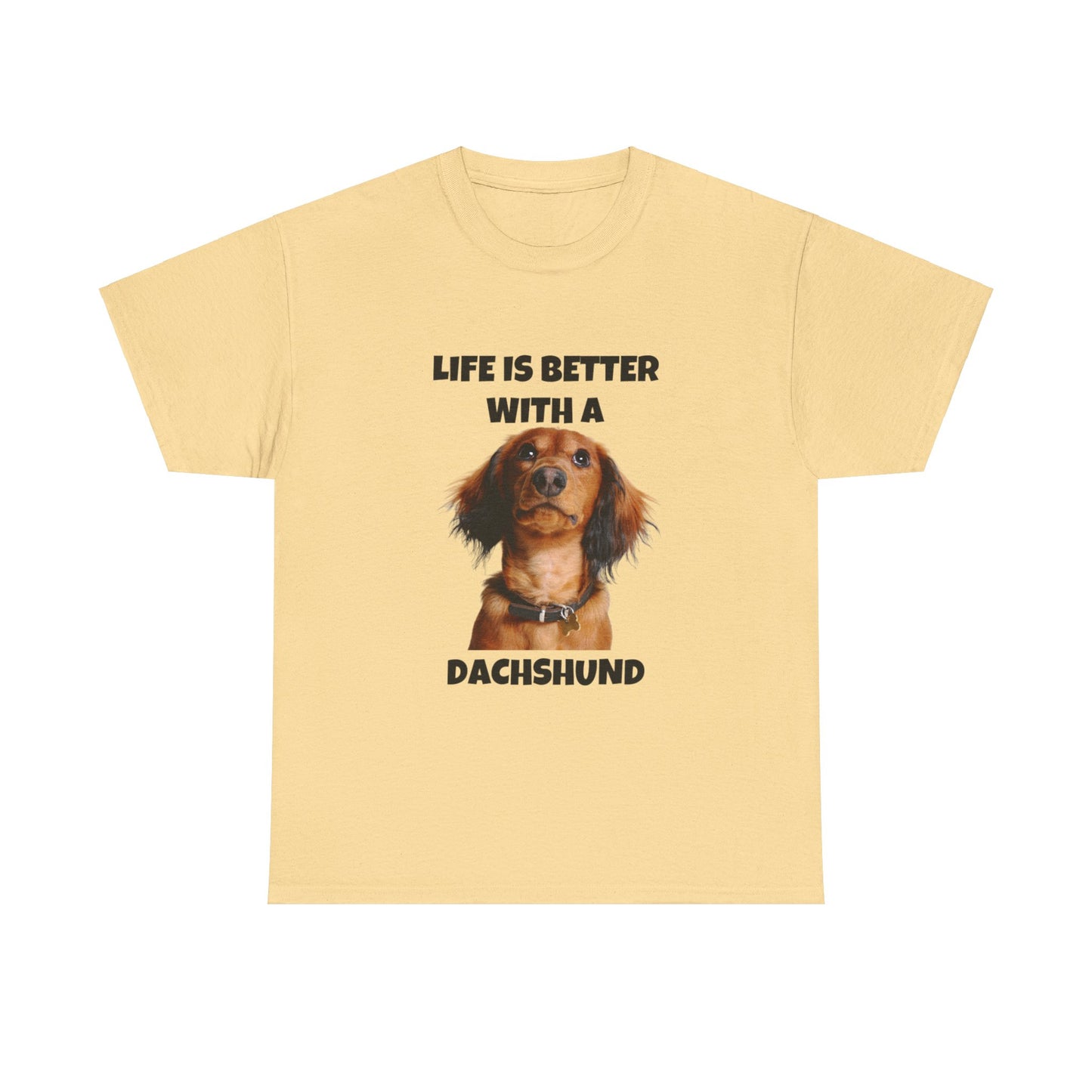 Dachshund Dog, Red Dachshund, Life is Better with a Dachshund, Unisex Heavy Cotton Tee