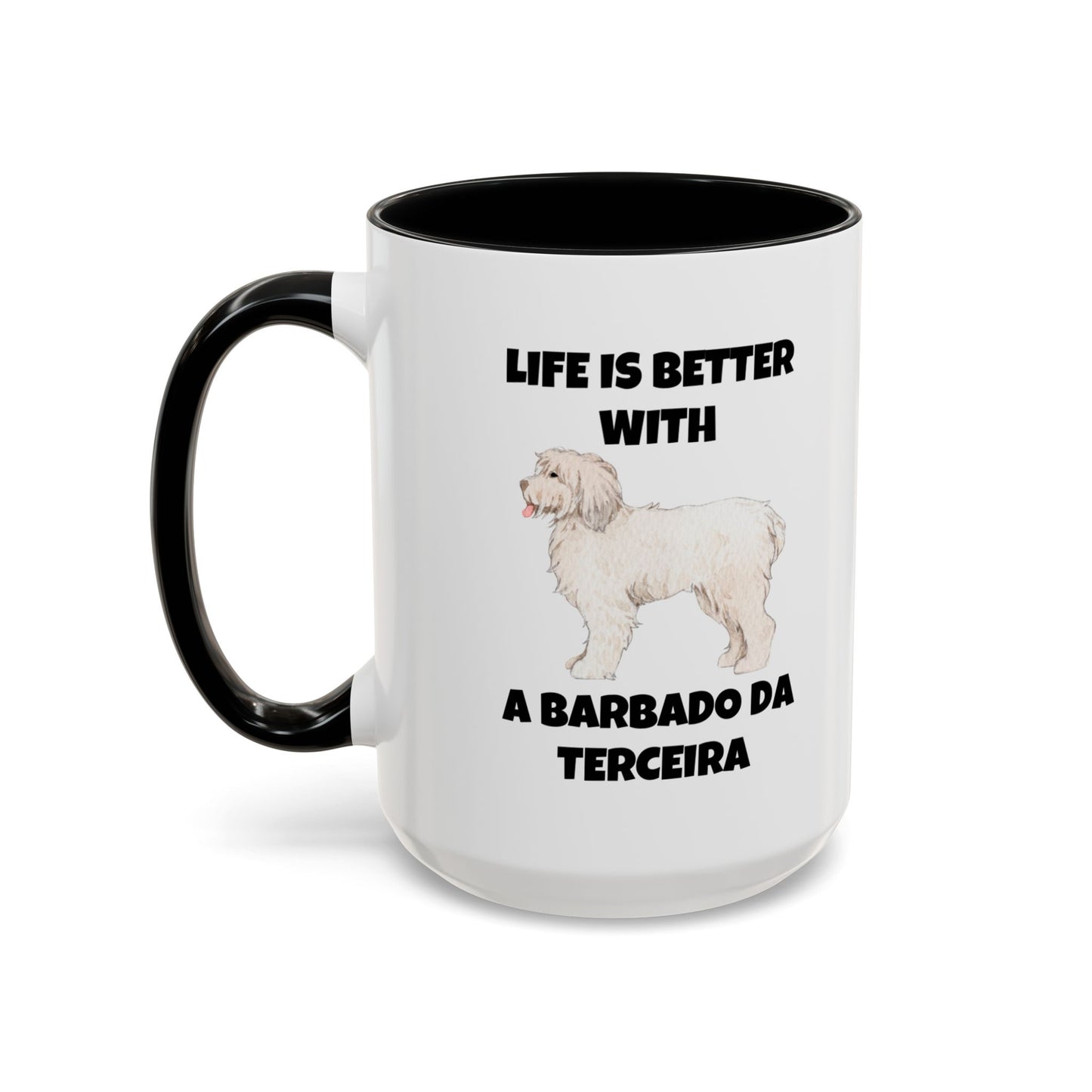 Barbado da Terceira, Barbado da Terceira Dog, Life is Better with a Barbado da Terceira, Accent Coffee Mug (11, 15oz)