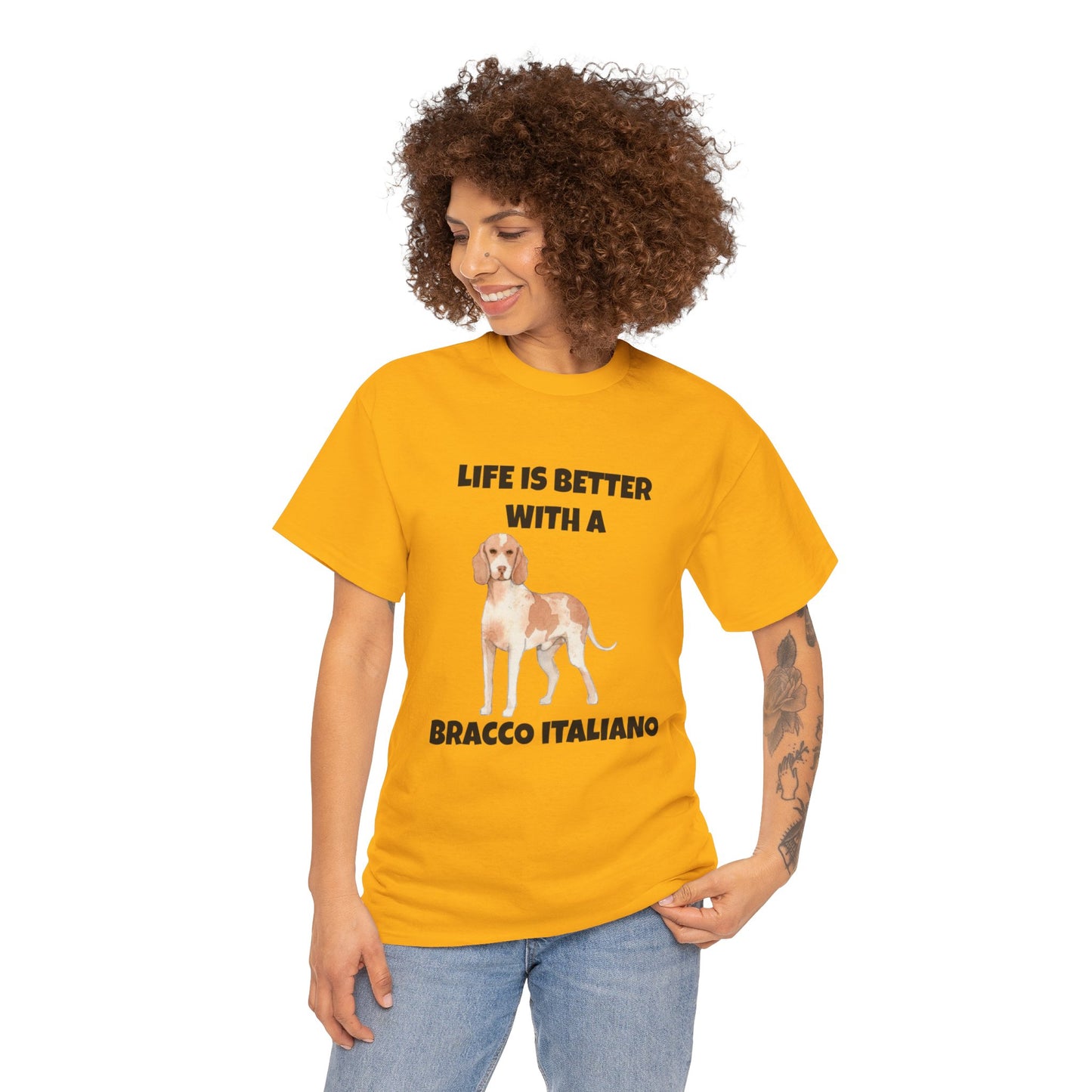 Bracco Italiano, Bracco Italiano Dog, Life is Better with a Bracco Italiano, Unisex Heavy Cotton Tee