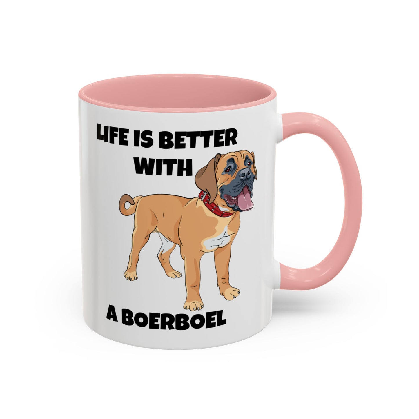 Boerboel, Boerboel Dog, Life is Better with a Boerboel, Accent Coffee Mug (11, 15oz)