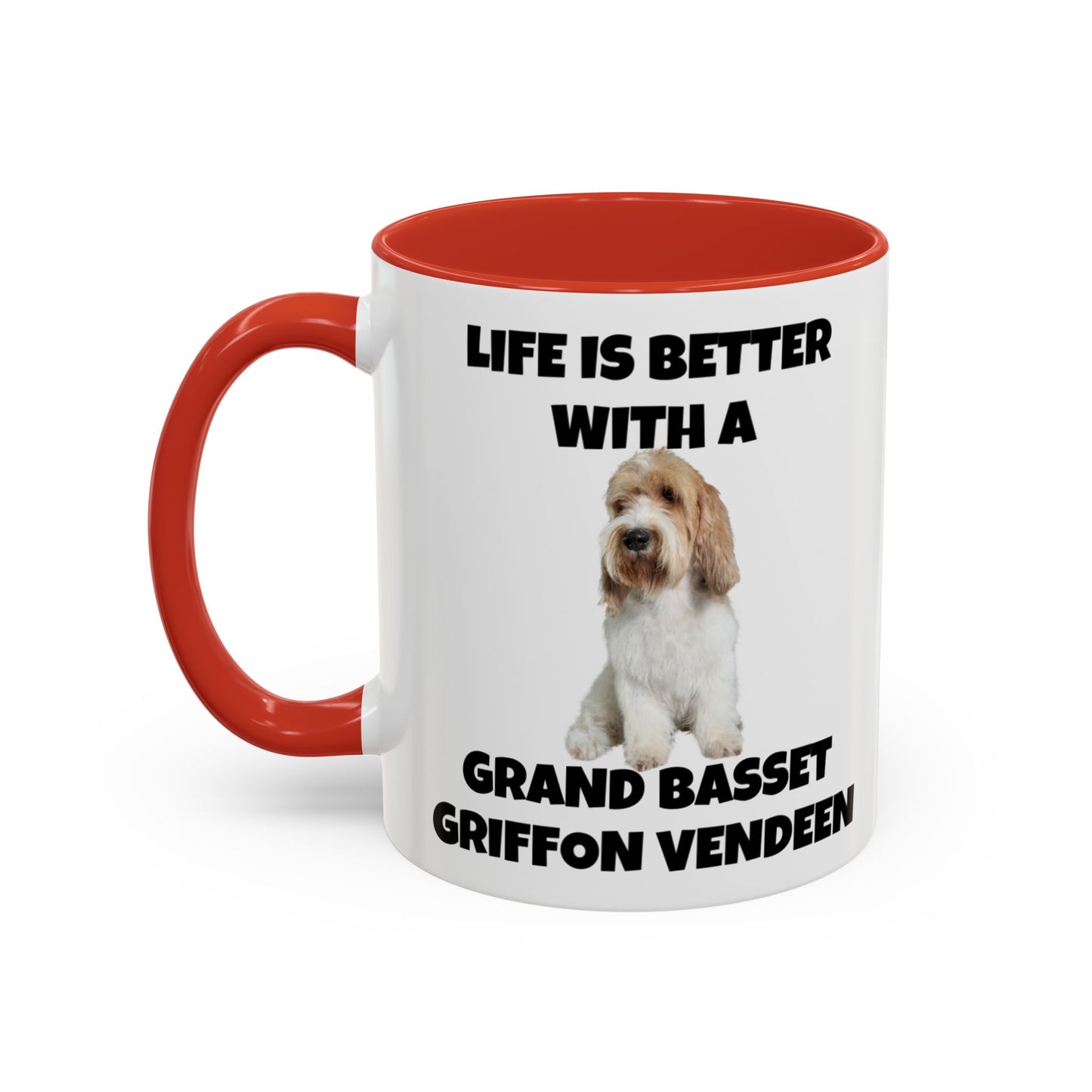 Grand Basset Griffon Vendeen, Grand Basset Griffon Vendeen Dog, Life is Better with a Grand Basset Griffon Vendeen, GBGV, Accent Coffee Mug (11, 15oz)