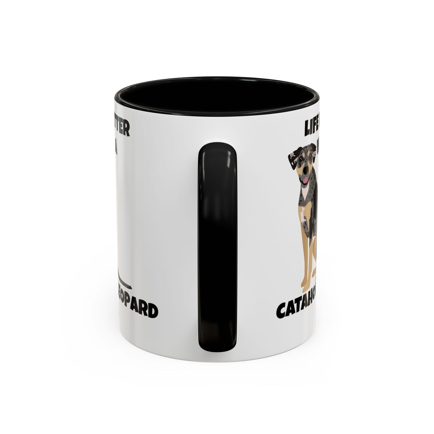 Catahoula Dog, Catahoula, Life is Better with a Catahoula Leopard Dog, Accent Coffee Mug (11, 15oz)