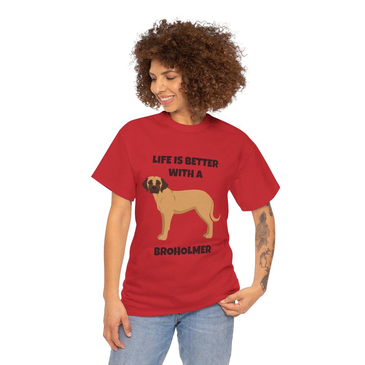 Broholmer, Broholmer Dog, Life is Better with a Broholmer, Unisex Heavy Cotton Tee