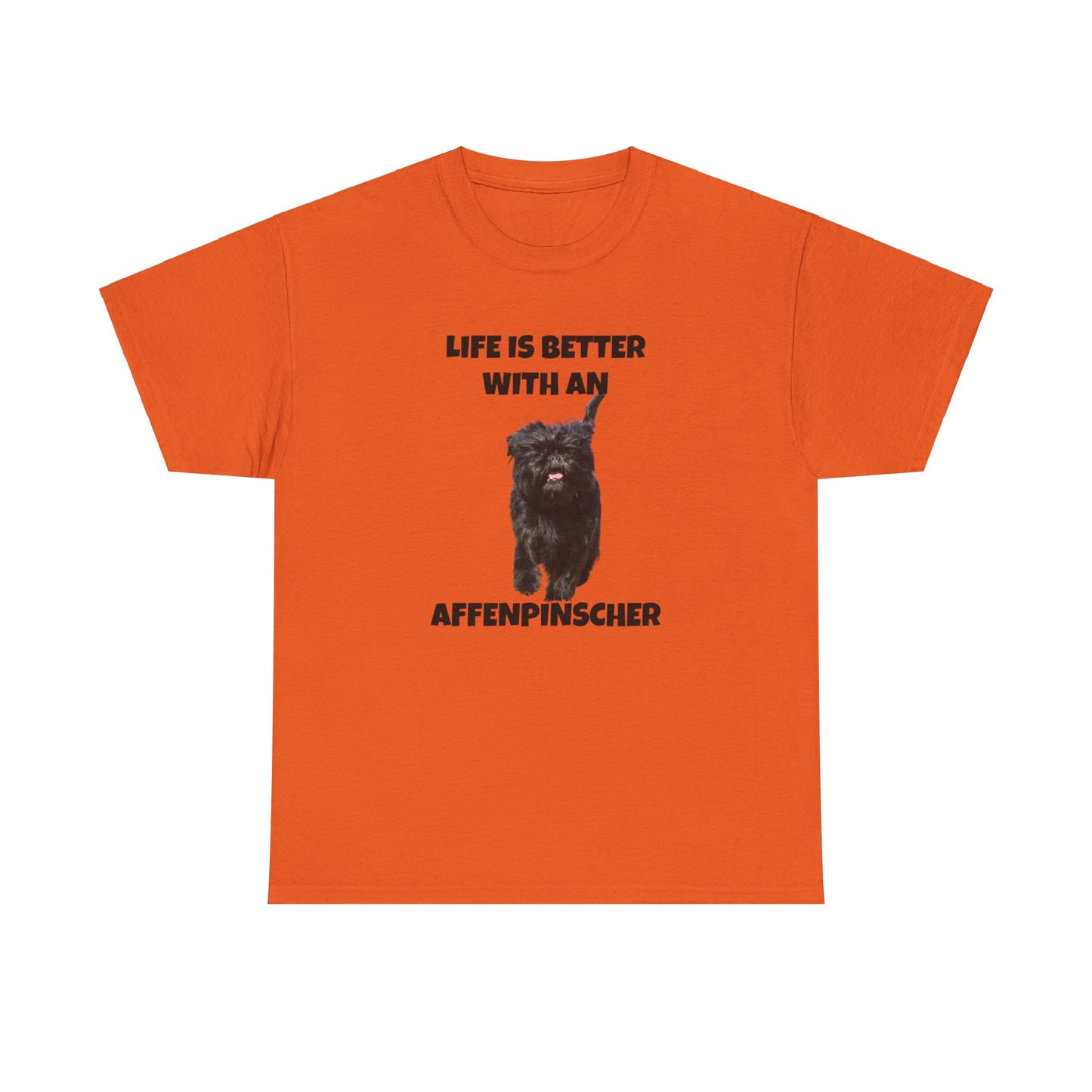 Affenpinscher, Life is Better with an Affenpinscher, Unisex Heavy Cotton Tee