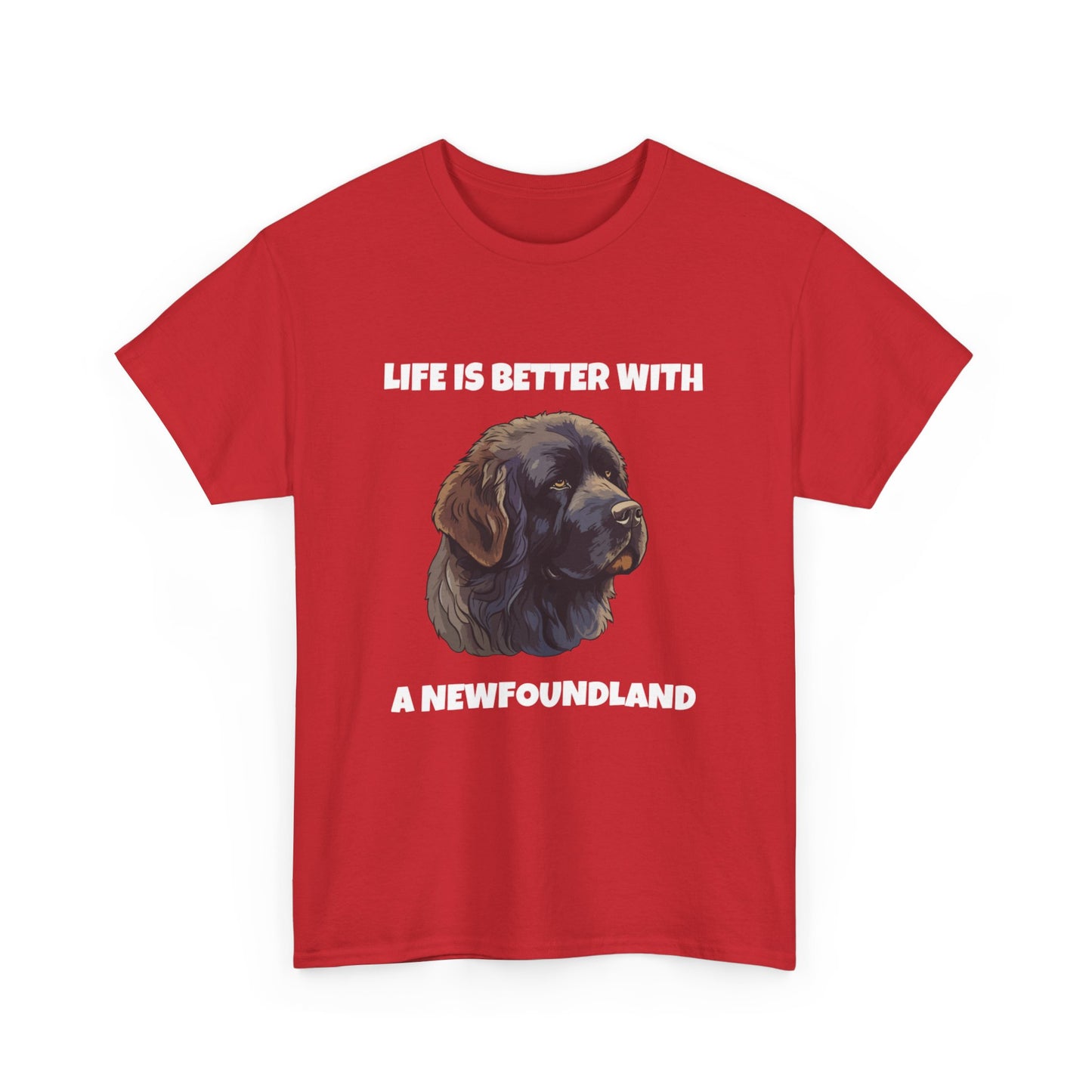 Newfoundland, Newfoundland Dog, Newfie, Life is Better with a Newfoundland, Dark Unisex Heavy Cotton Tee