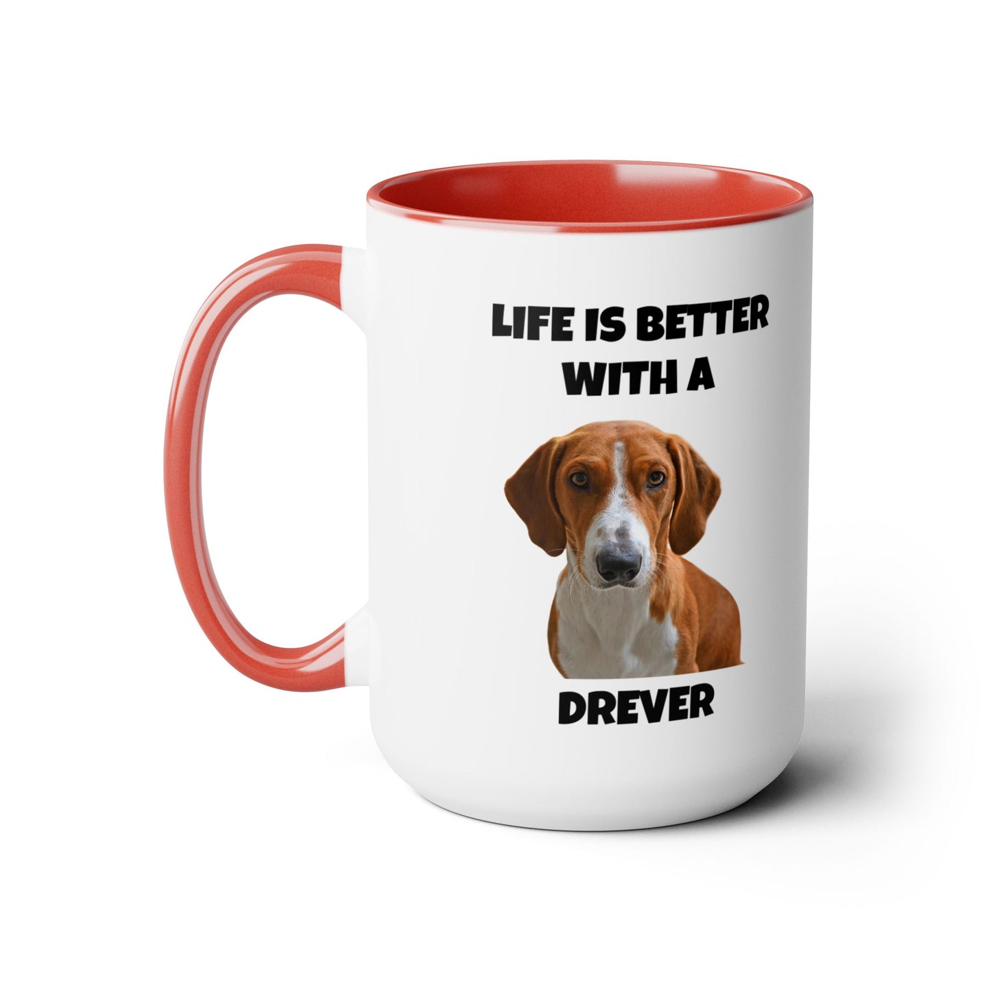 Drever Dog, Drever, Life is Better with a Drever, Two-Tone Coffee Mugs, 15oz