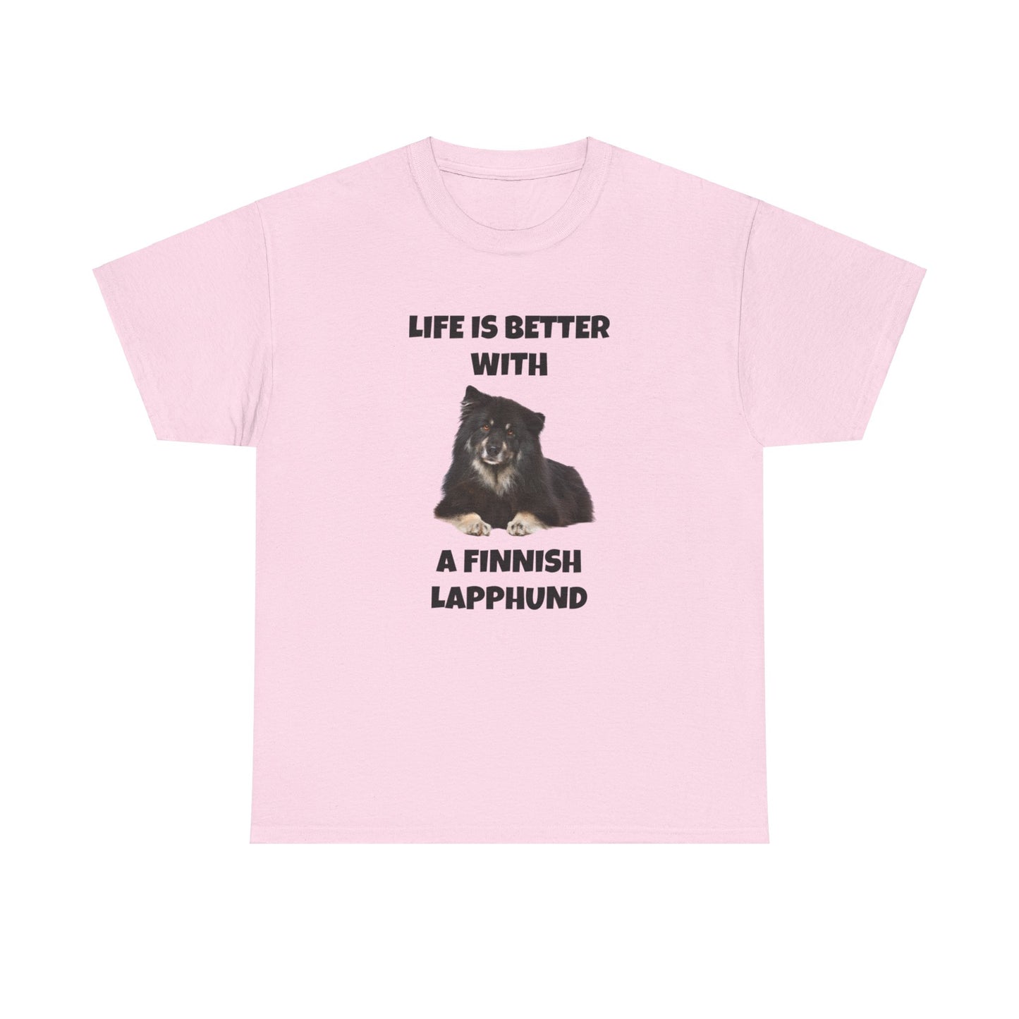 Finnish Lapphund, Finnish Lapphund Dog, Life is Better with a Finnish Lapphund, Unisex Heavy Cotton Tee