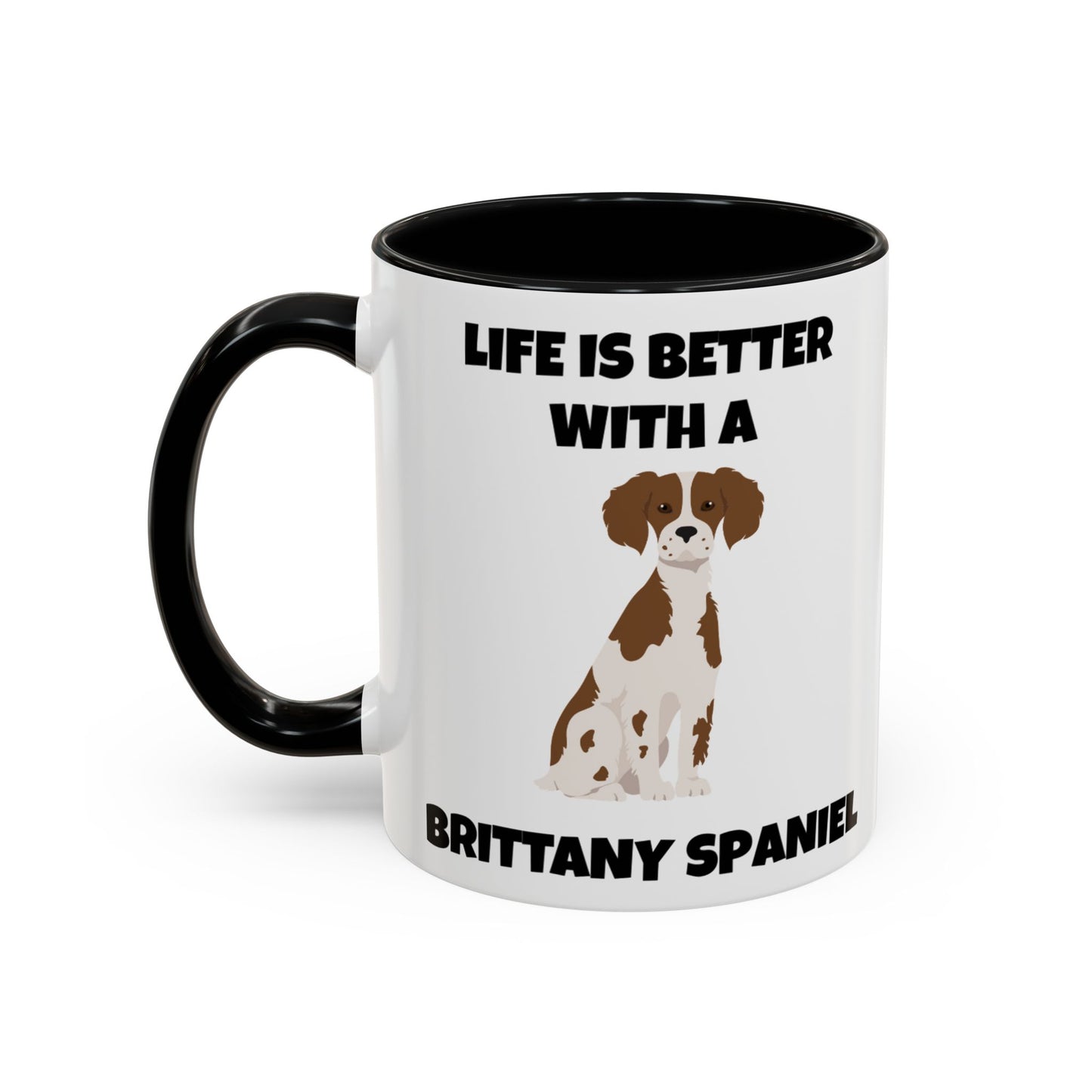 Brittany, Brittany Spaniel, Brittany Spaniel Dog, Life is Better with a Brittany Spaniel, Accent Coffee Mug (11, 15oz)