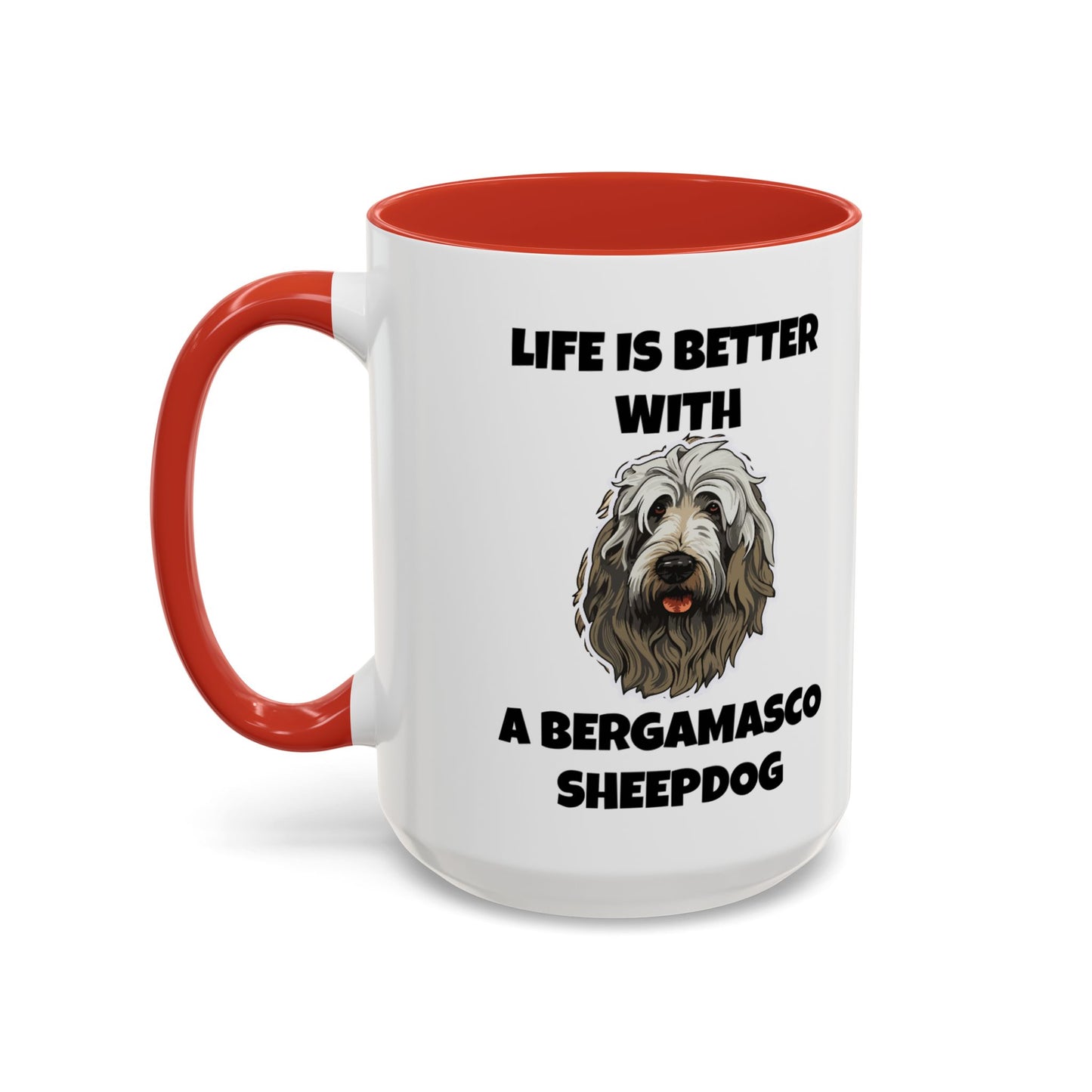 Bergamasco Sheepdog, Bergamasco Sheep Dog, Life is Better with a Bergamasco Sheepdog, Accent Coffee Mug (11, 15oz)