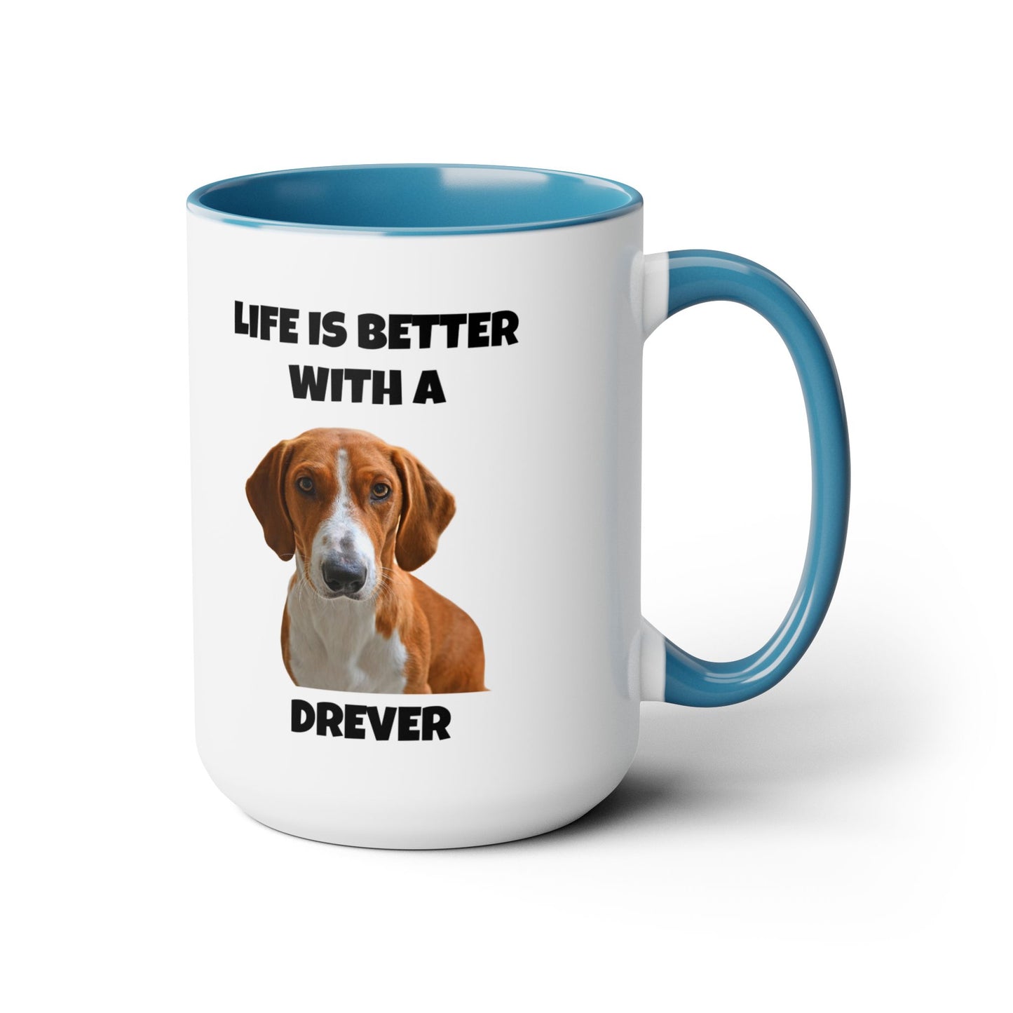 Drever Dog, Drever, Life is Better with a Drever, Two-Tone Coffee Mugs, 15oz