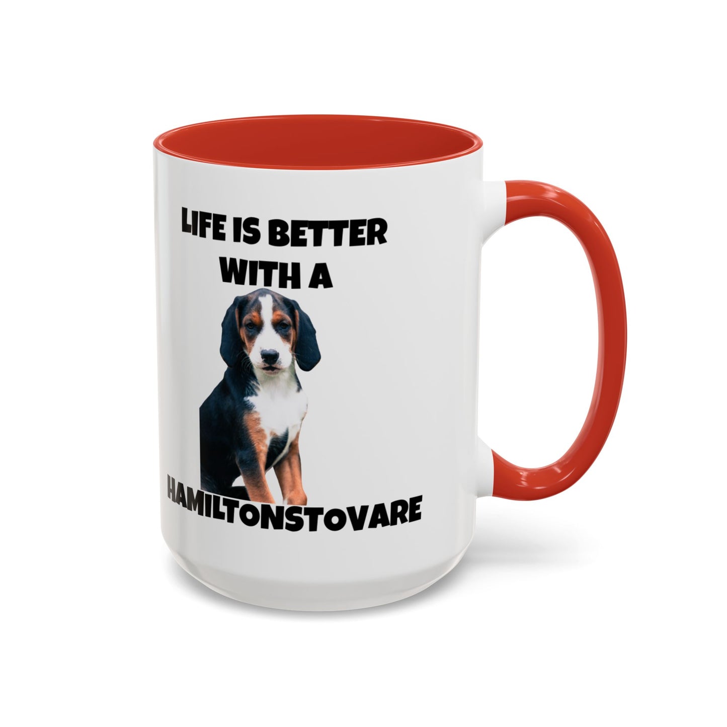 Hamiltonstovare, Hamiltonstovare Dog, Life is Better with a Hamiltonstovare, Accent Coffee Mug (11, 15oz)