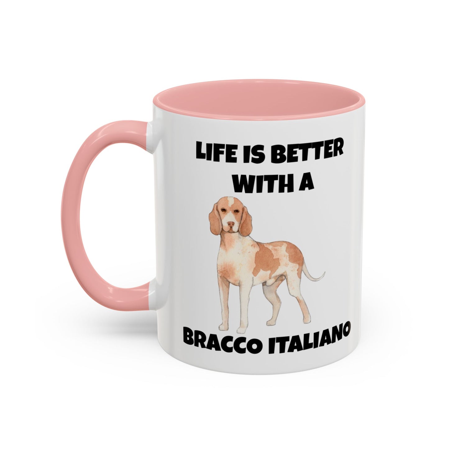 Bracco Italiano, Bracco Italiano Dog, Life is Better with a Bracco Italiano, Accent Coffee Mug (11, 15oz)