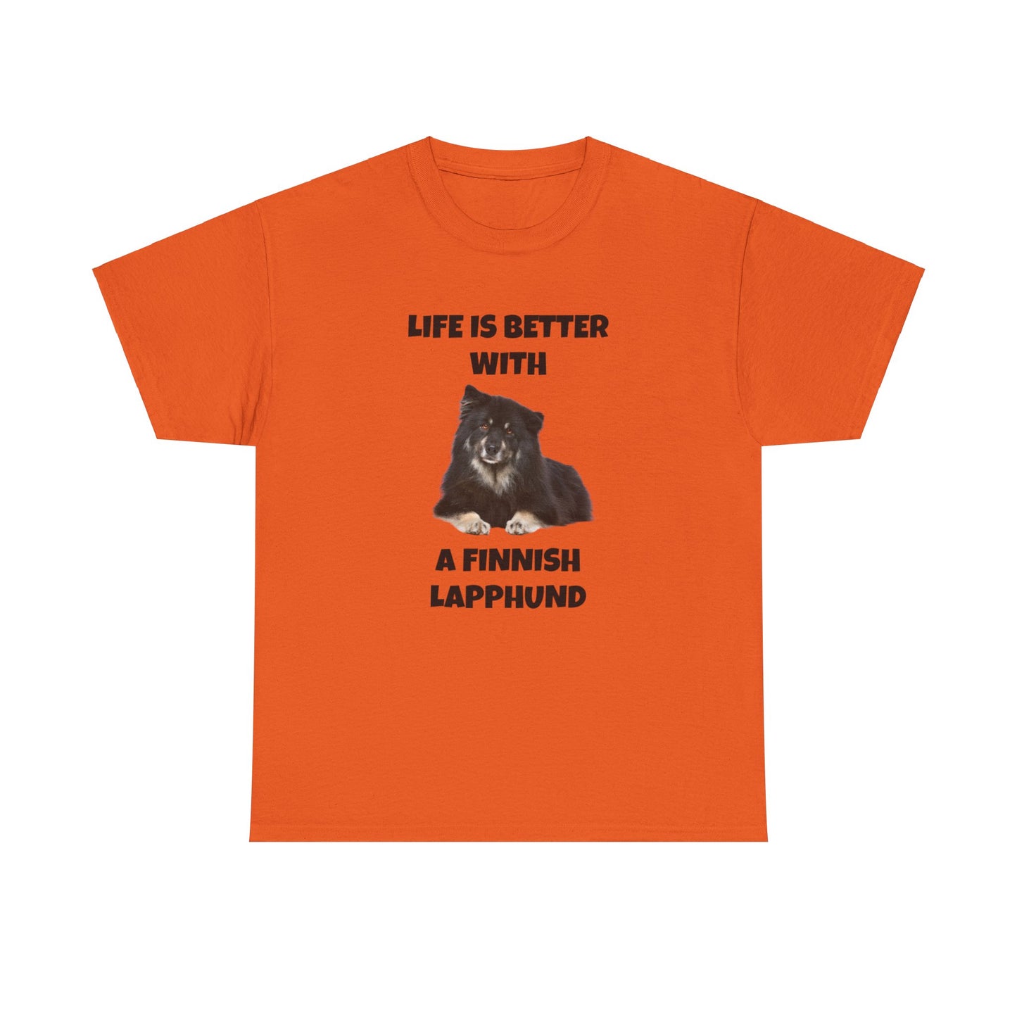 Finnish Lapphund, Finnish Lapphund Dog, Life is Better with a Finnish Lapphund, Unisex Heavy Cotton Tee