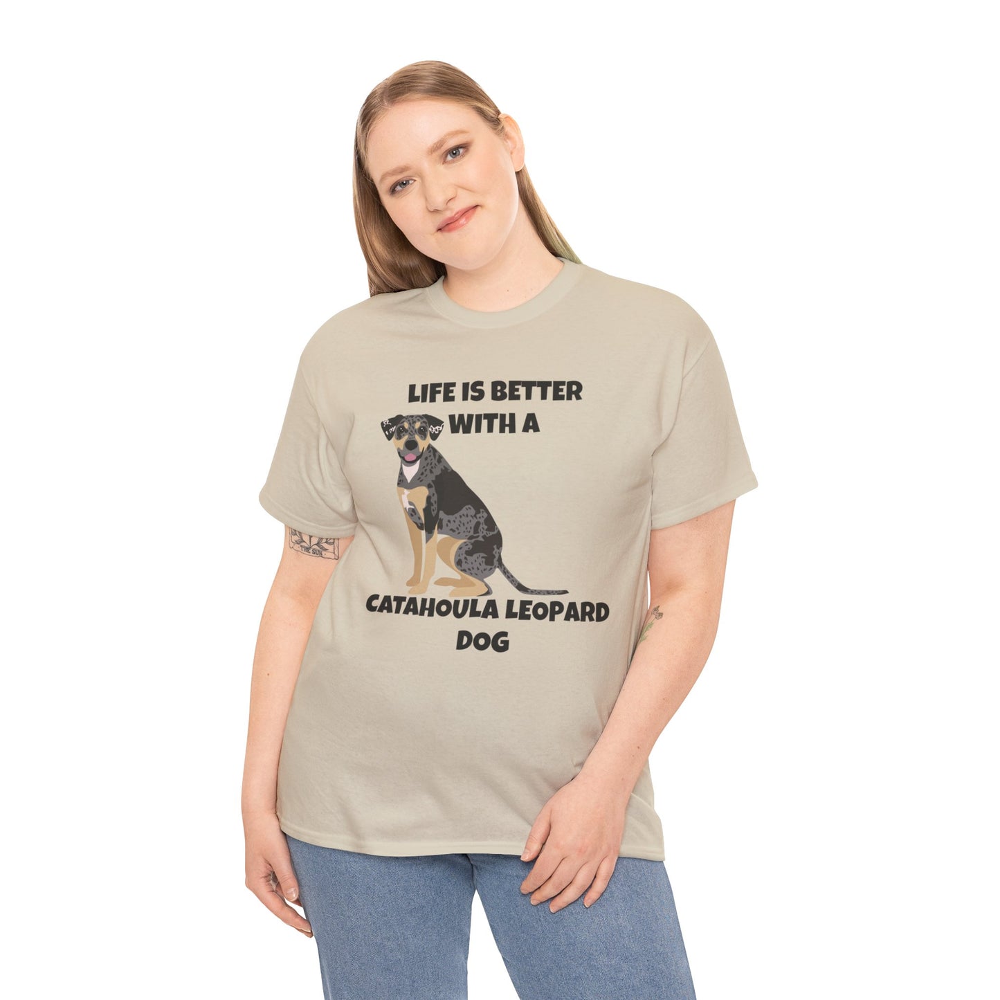 Catahoula Dog, Catahoula, Life is Better with a Catahoula Leopard Dog, Unisex Heavy Cotton Tee