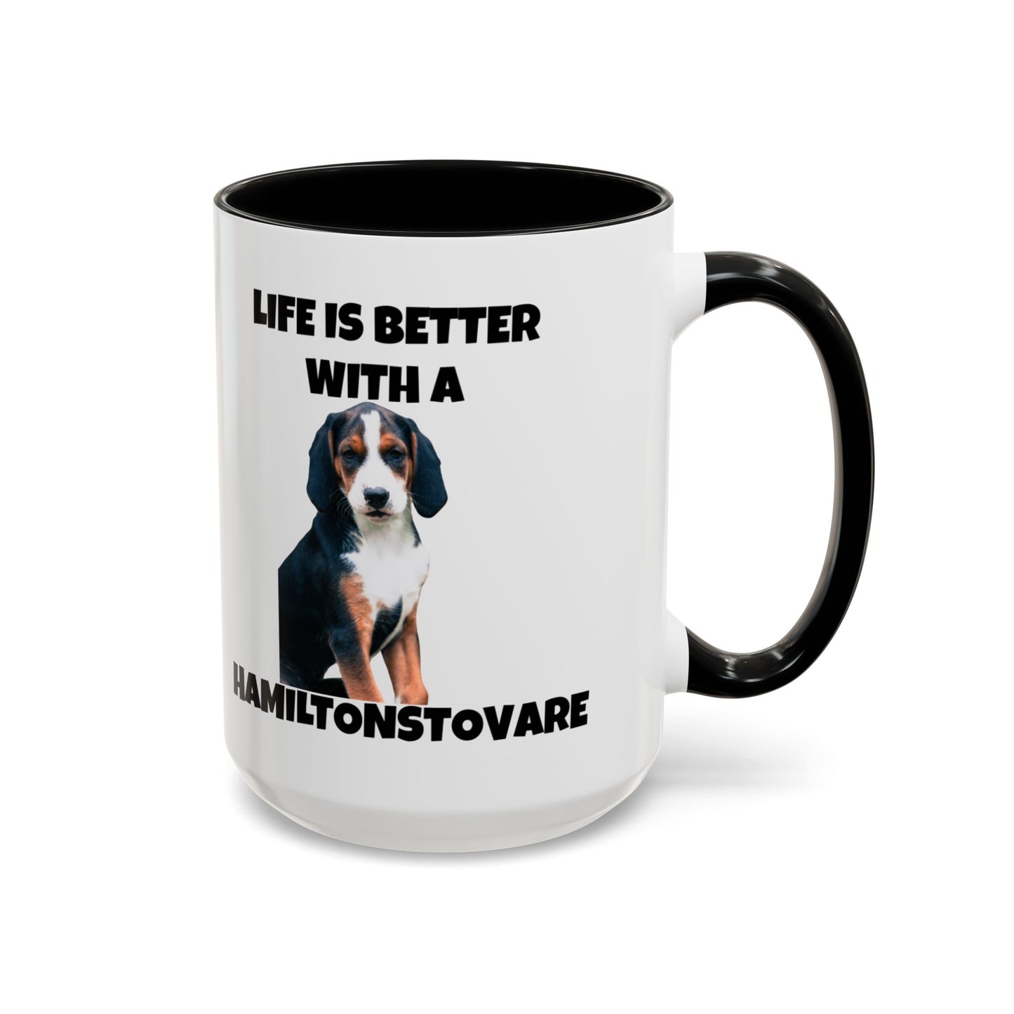 Hamiltonstovare, Hamiltonstovare Dog, Life is Better with a Hamiltonstovare, Accent Coffee Mug (11, 15oz)