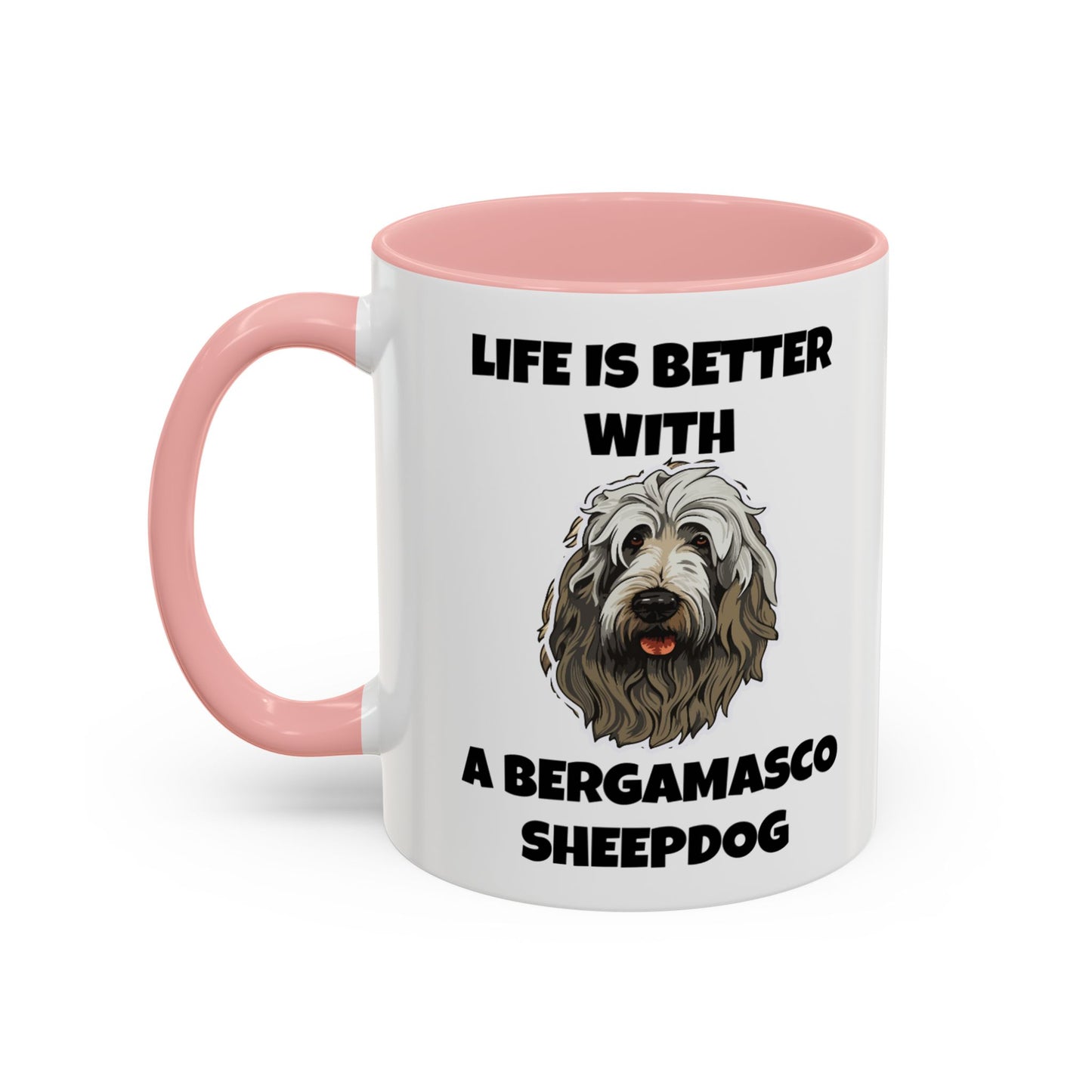 Bergamasco Sheepdog, Bergamasco Sheep Dog, Life is Better with a Bergamasco Sheepdog, Accent Coffee Mug (11, 15oz)