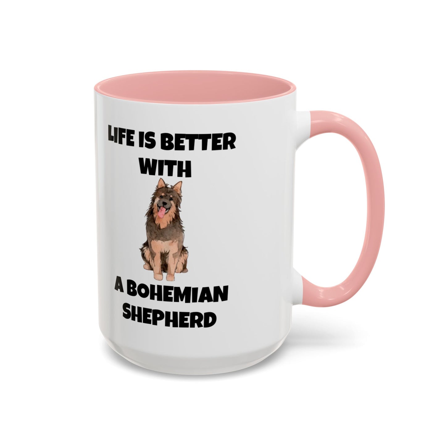 Bohemian Shepherd, Bohemian Shepherd Dog, Life is Better with a Bohemian Shepherd, Accent Mug (11, 15oz)