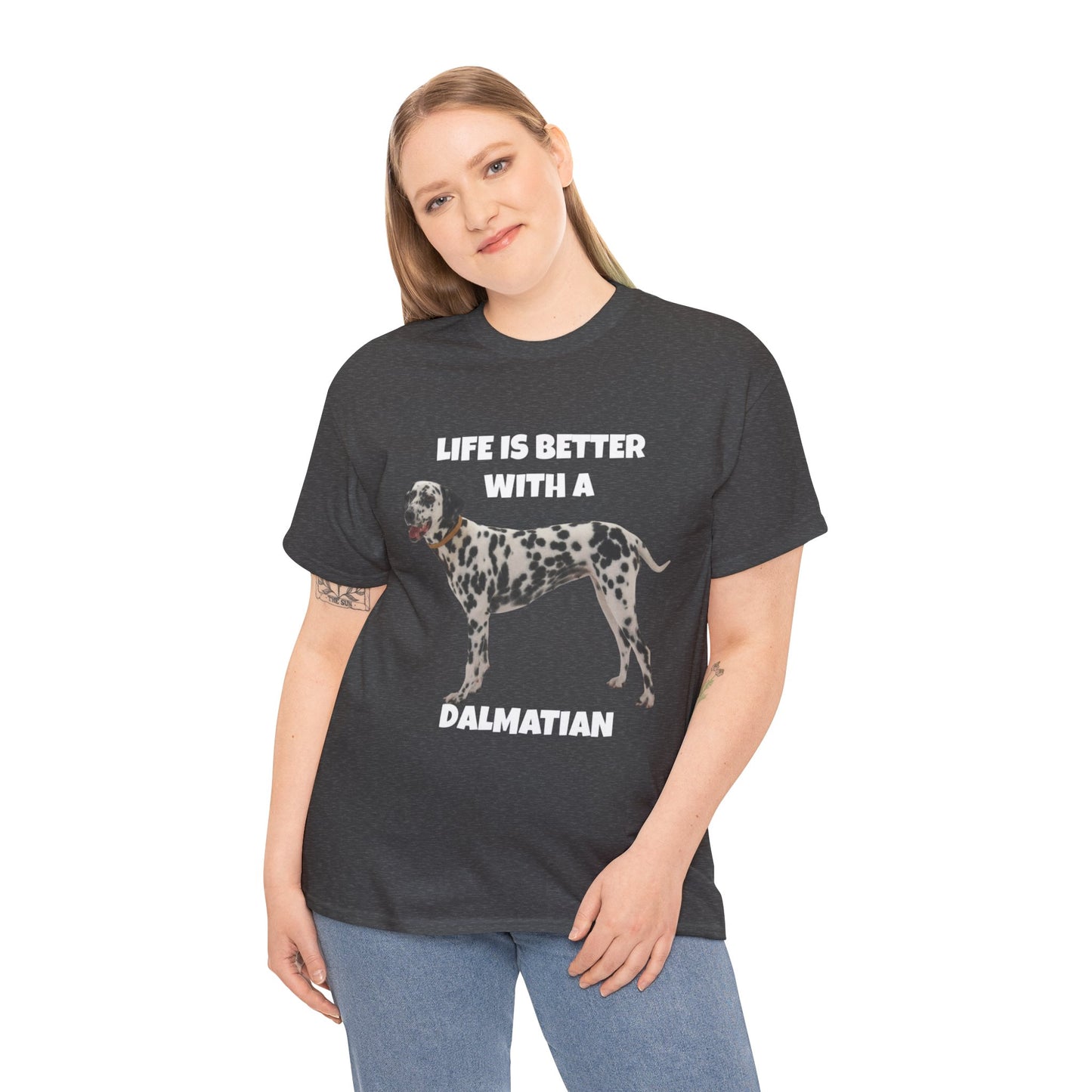 Dalmatian Dog, Life is Better with a Dalmatian, Dark Unisex Heavy Cotton Tee