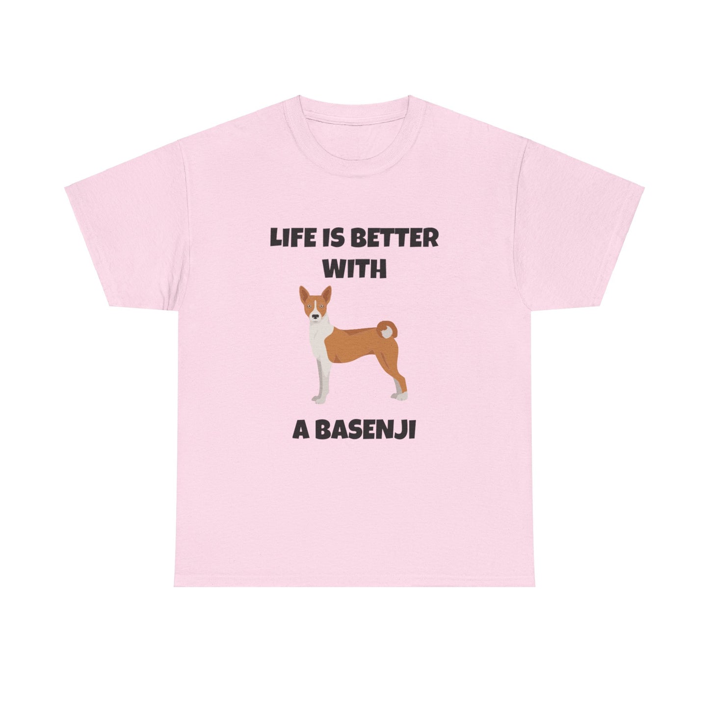 Basenji, Basenji Dog, Life is Better With a Basenji, Unisex Heavy Cotton Tee