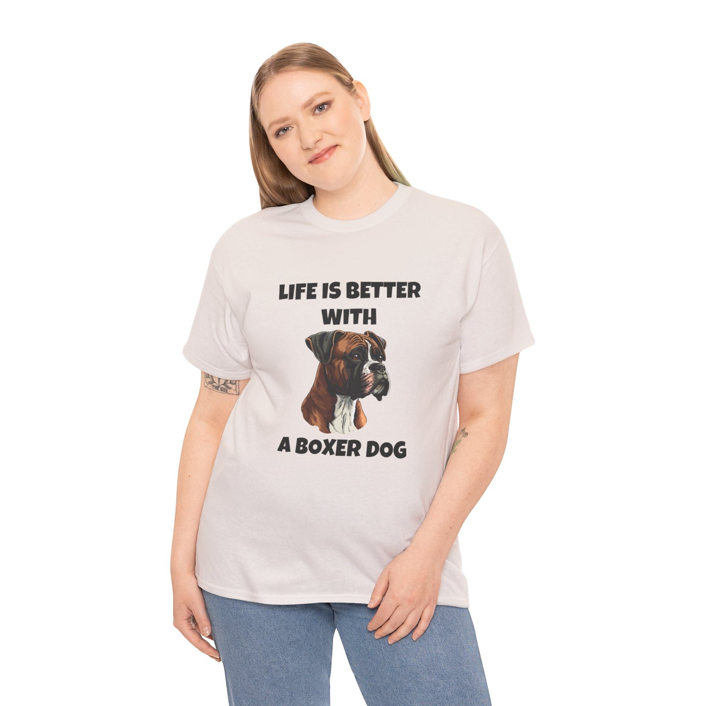 Boxer, Boxer Dog, Life is Better with a Boxer Dog, Unisex Heavy Cotton Tee